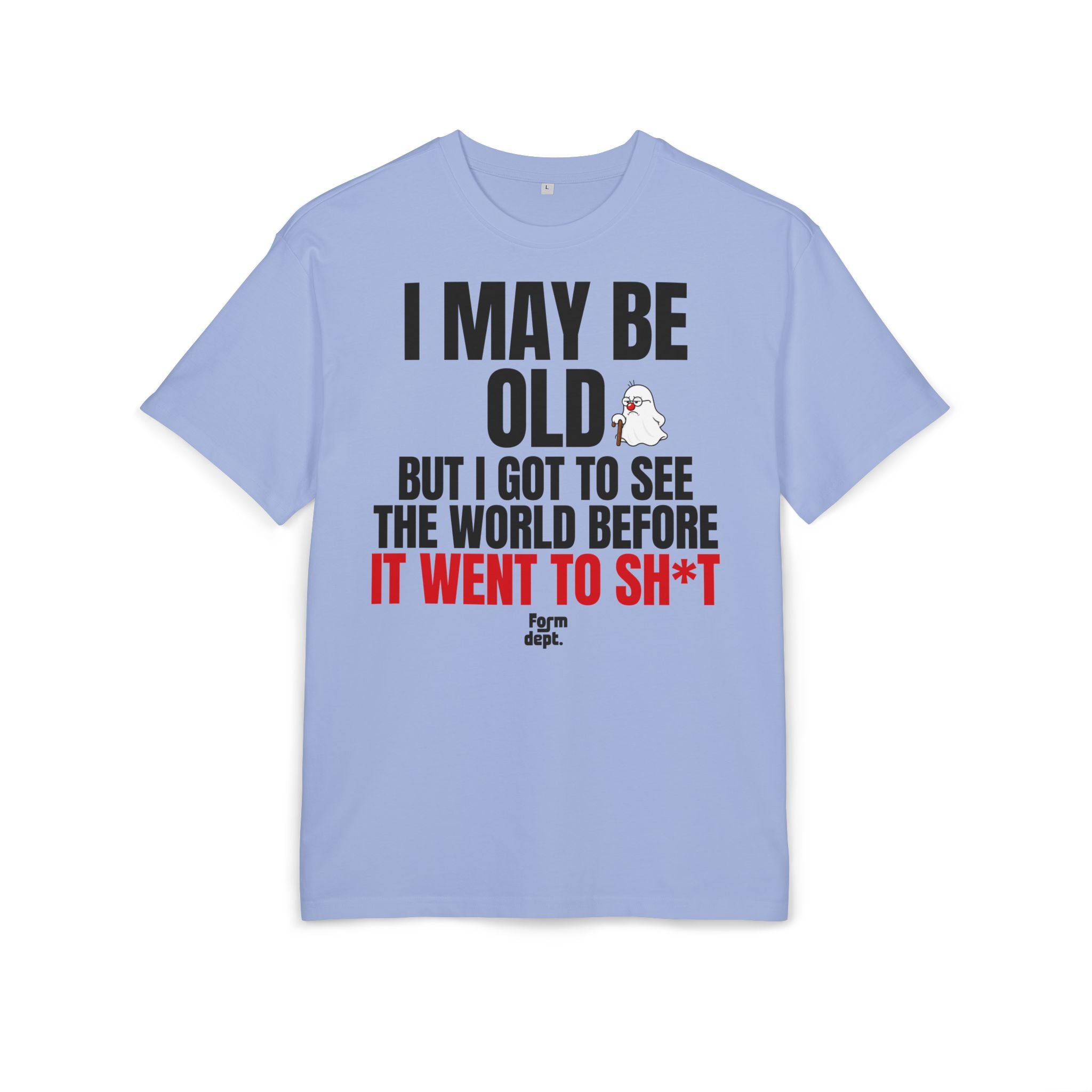 I May Be Old Funny Quote T-Shirt
