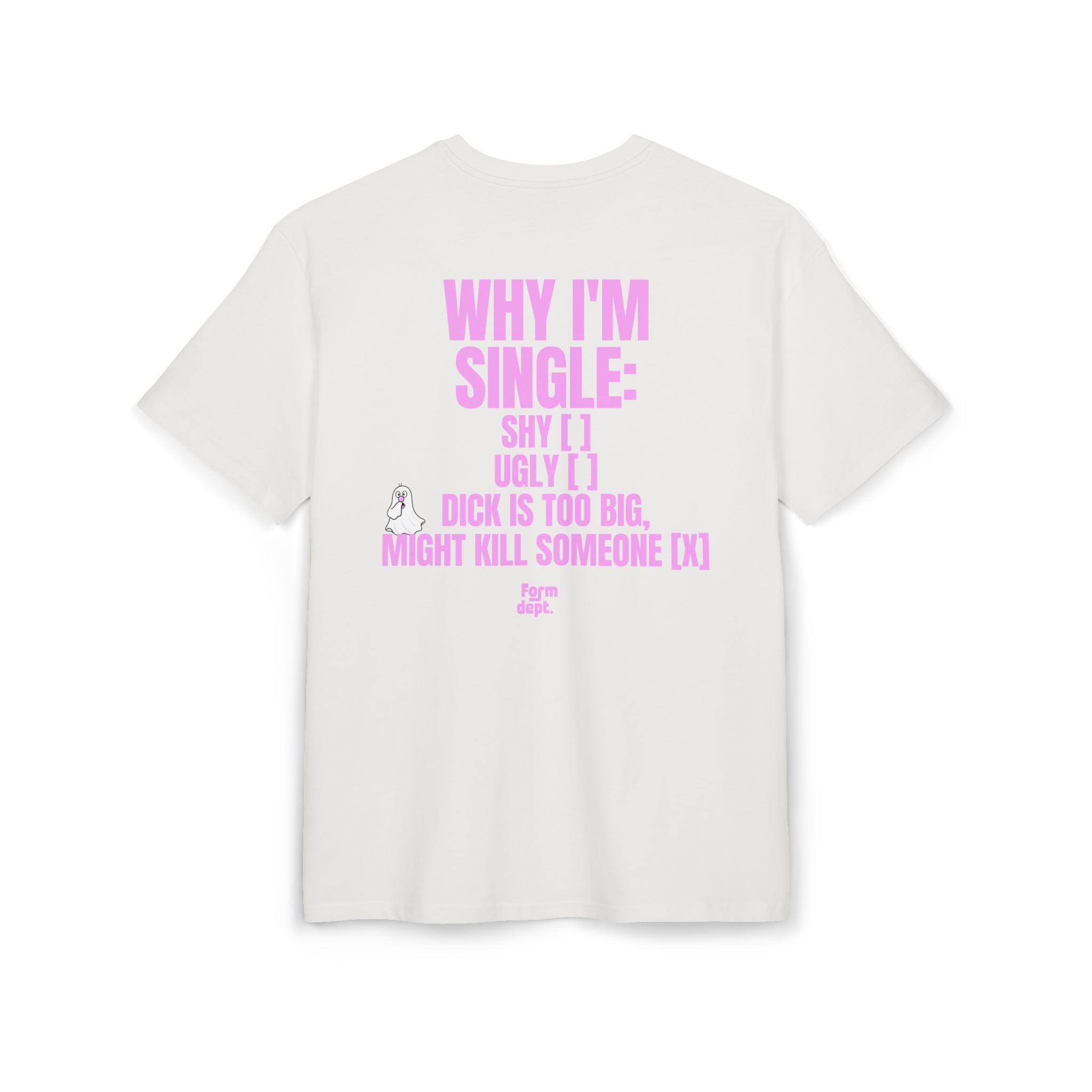 Unisex Why I’m Single Funny Oversized T-Shirt