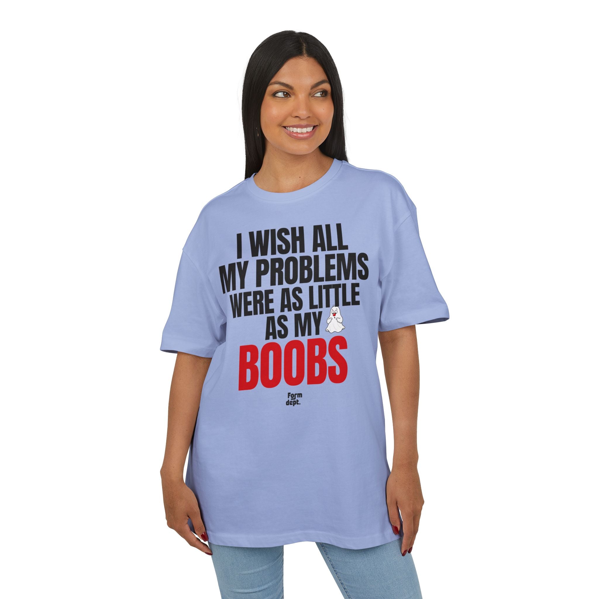 I Wish All My Problems Were as Little as My Boobs T-Shirt