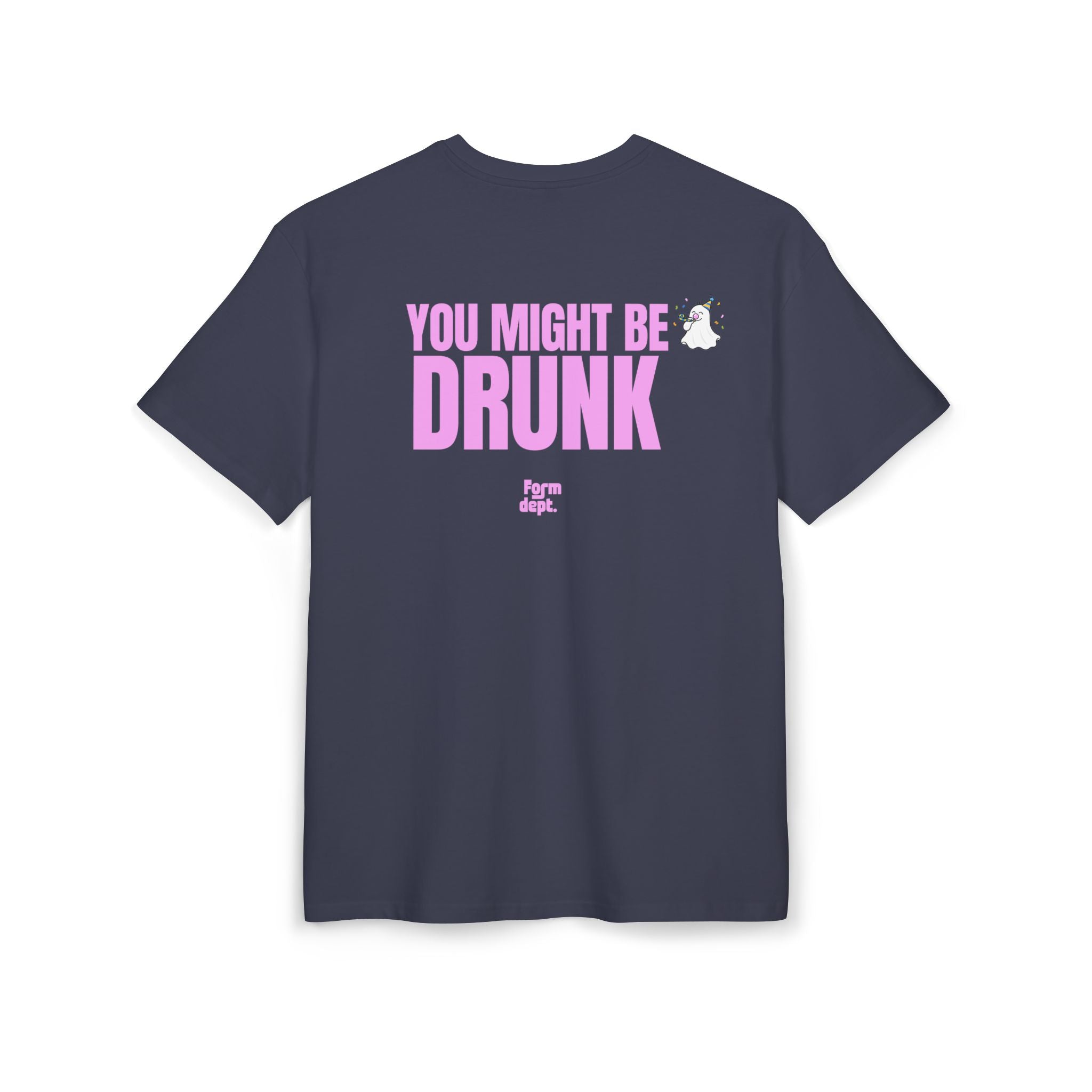 Camiseta oversize unisex «You Might Be Drunk» – estampado rosa