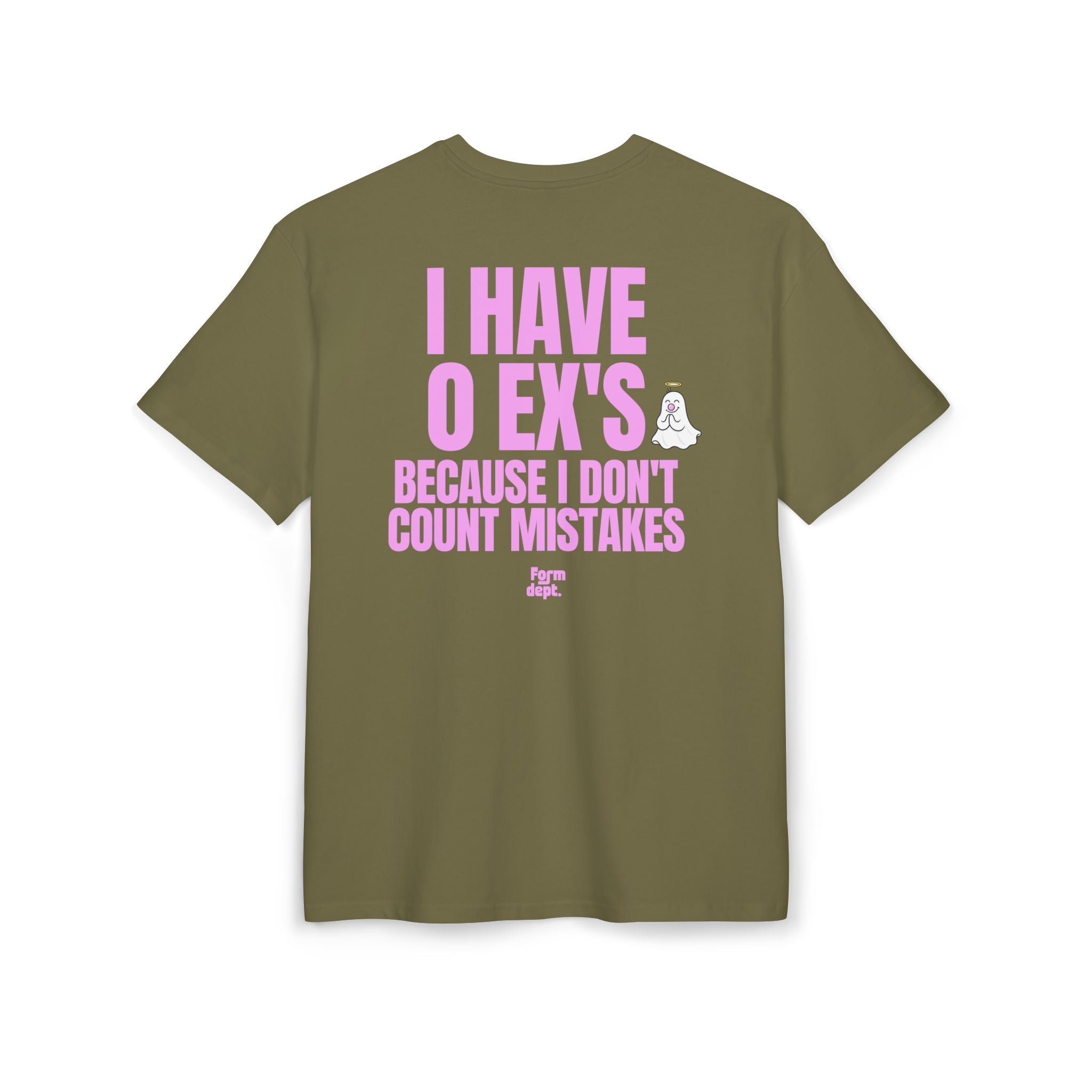 Unisex I Have 0 Ex’s Because I Don’t Count Mistakes Funny T-Shirt Oversized