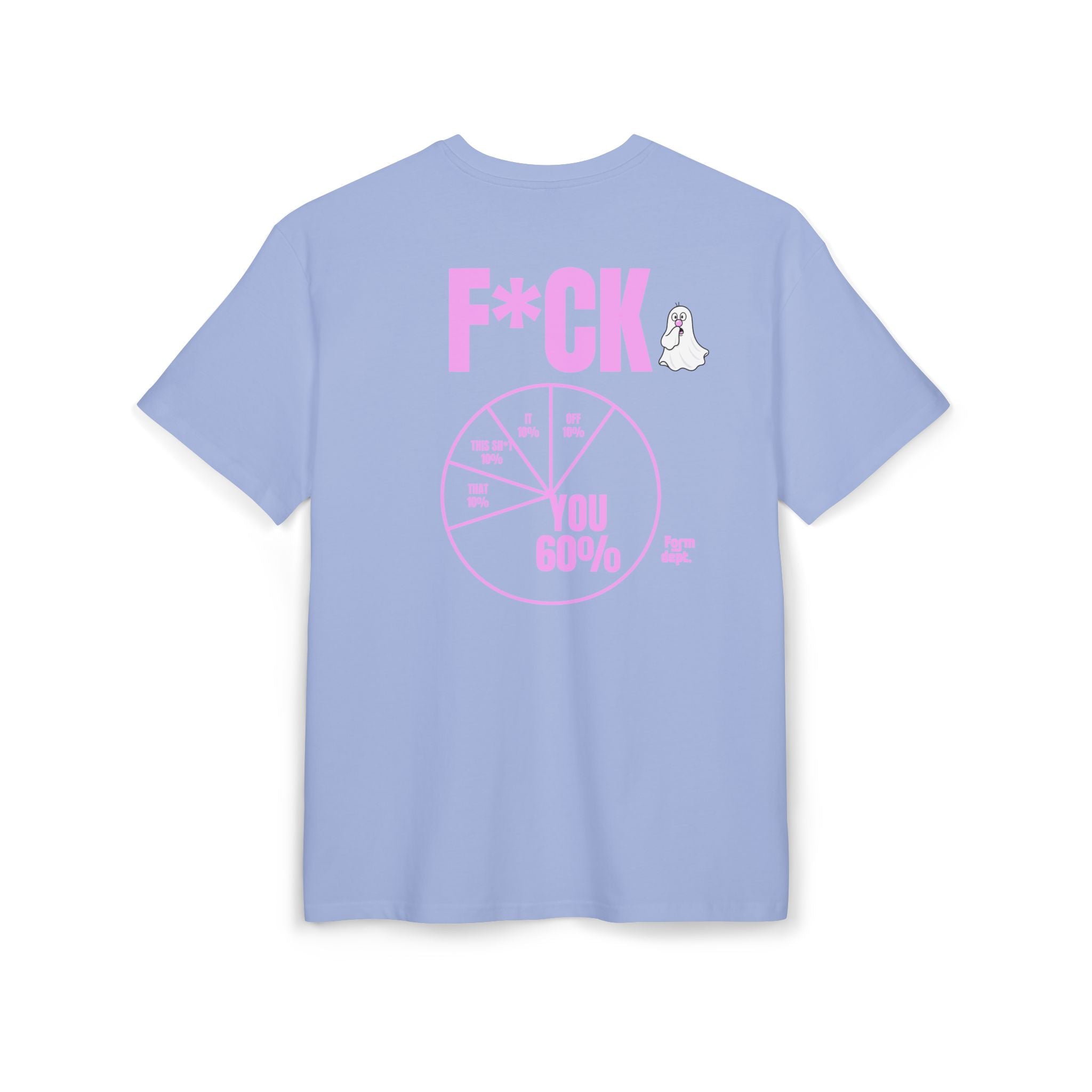 Unisex F*CK You 60% Funny T-Shirt Oversized
