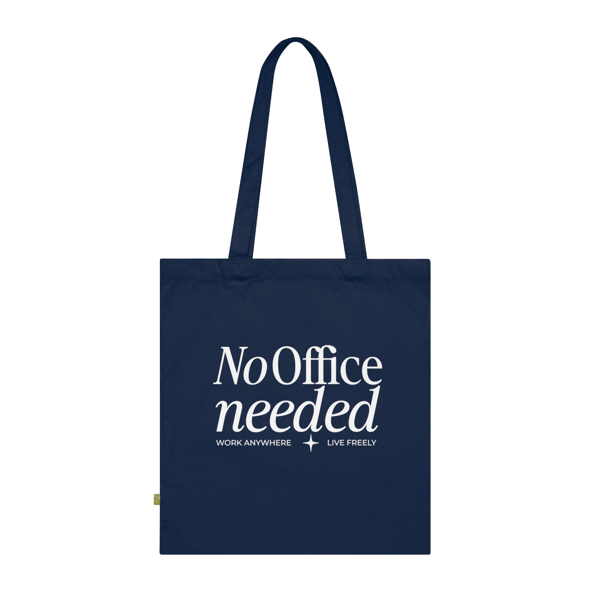 No Office Needed Organic Cotton Tote Bag