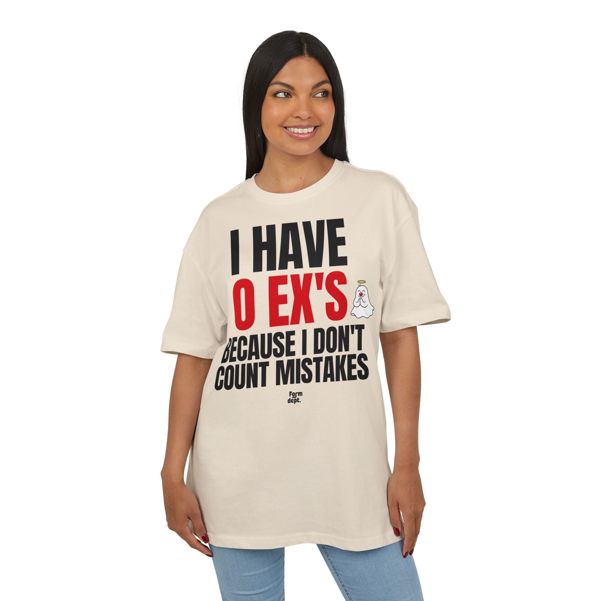 I Have 0 Ex’s Because I Don’t Count Mistakes Funny Oversized Tee