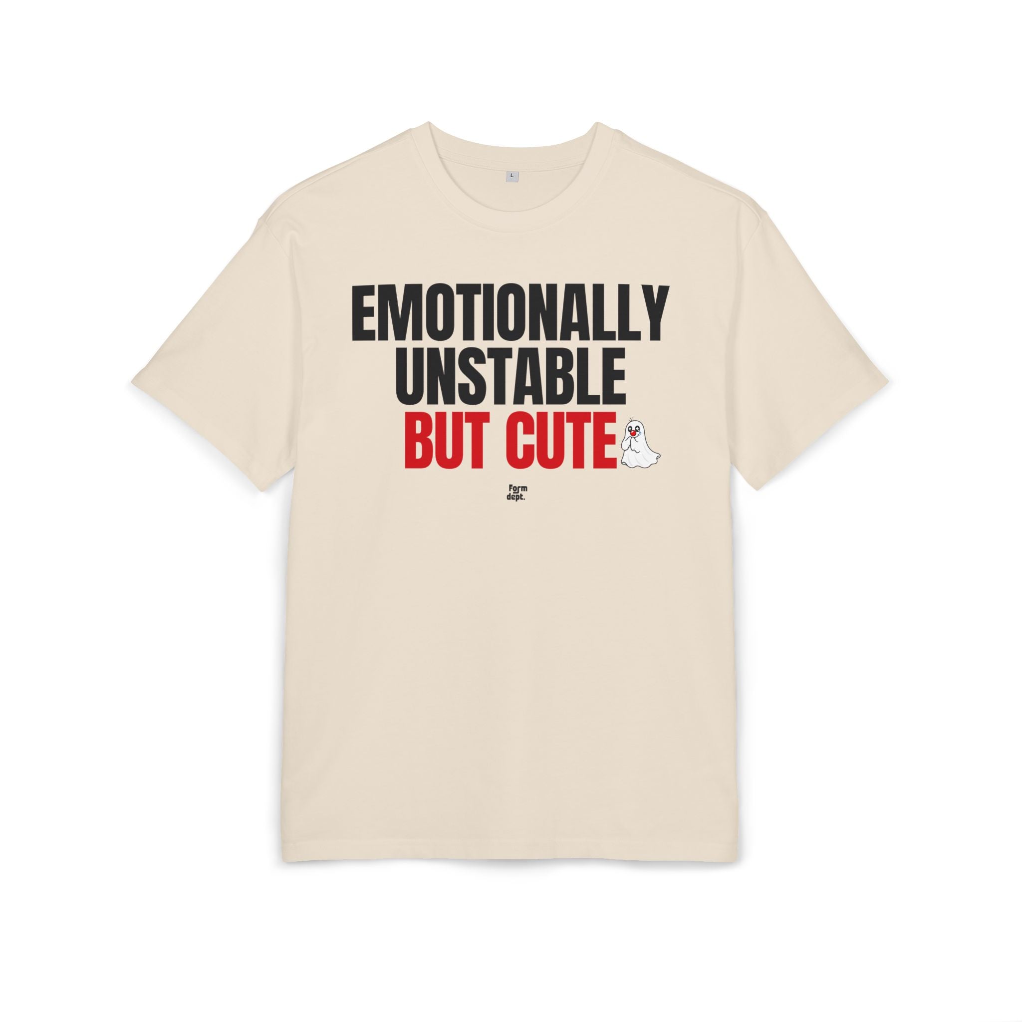 Emotionally Unstable But Cute Oversized T-Shirt