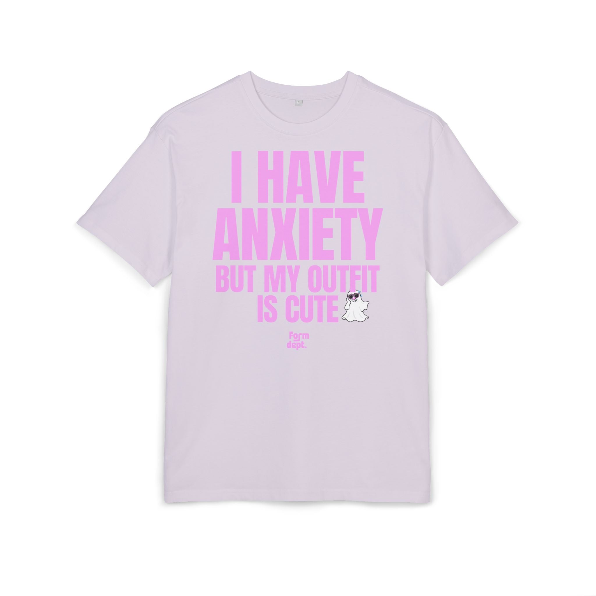 Unsiex I Have Anxiety But My Outfit Is Cute Oversized Tee Funny T-Shirt