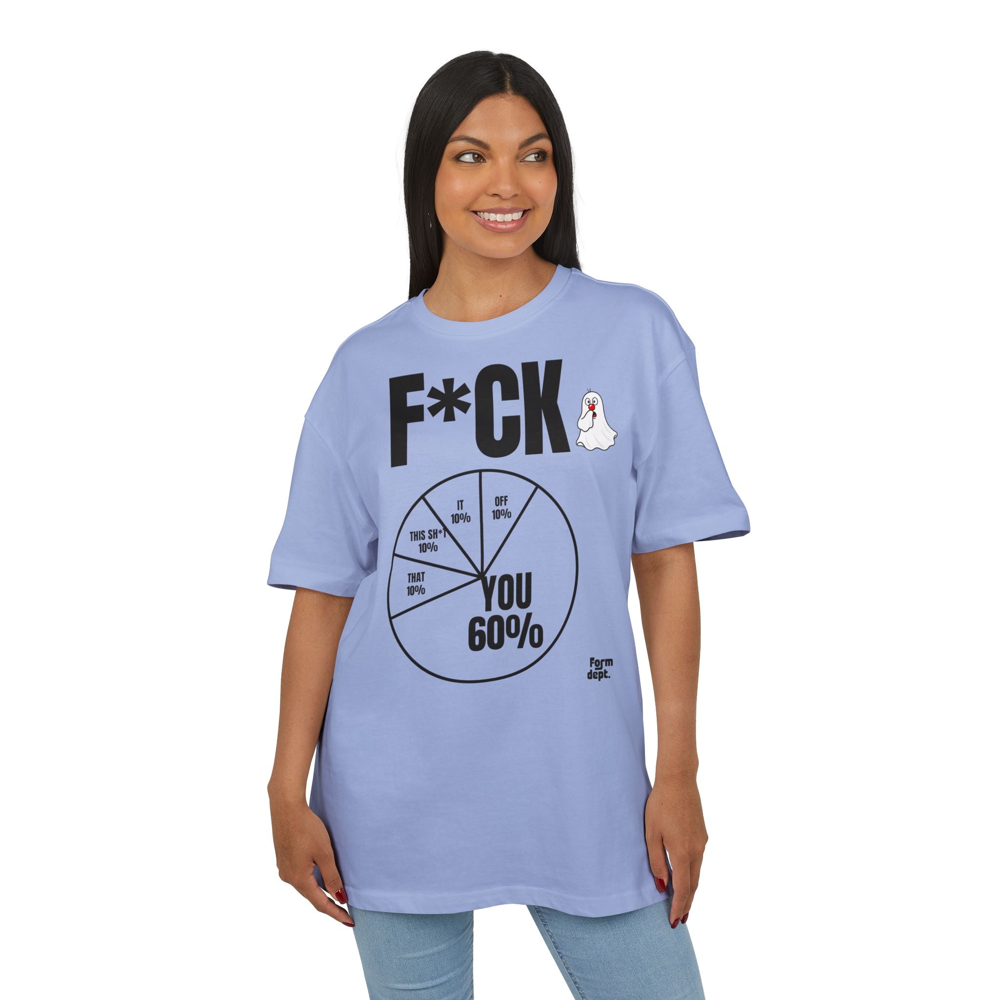 You 60% Funny F*CK Graphic Tee