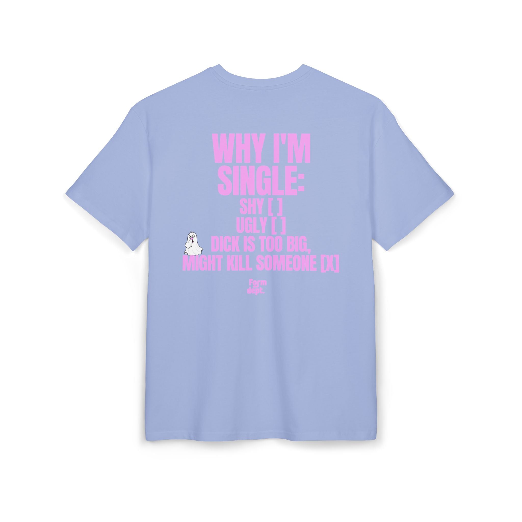 Unisex Why I’m Single Funny Oversized T-Shirt