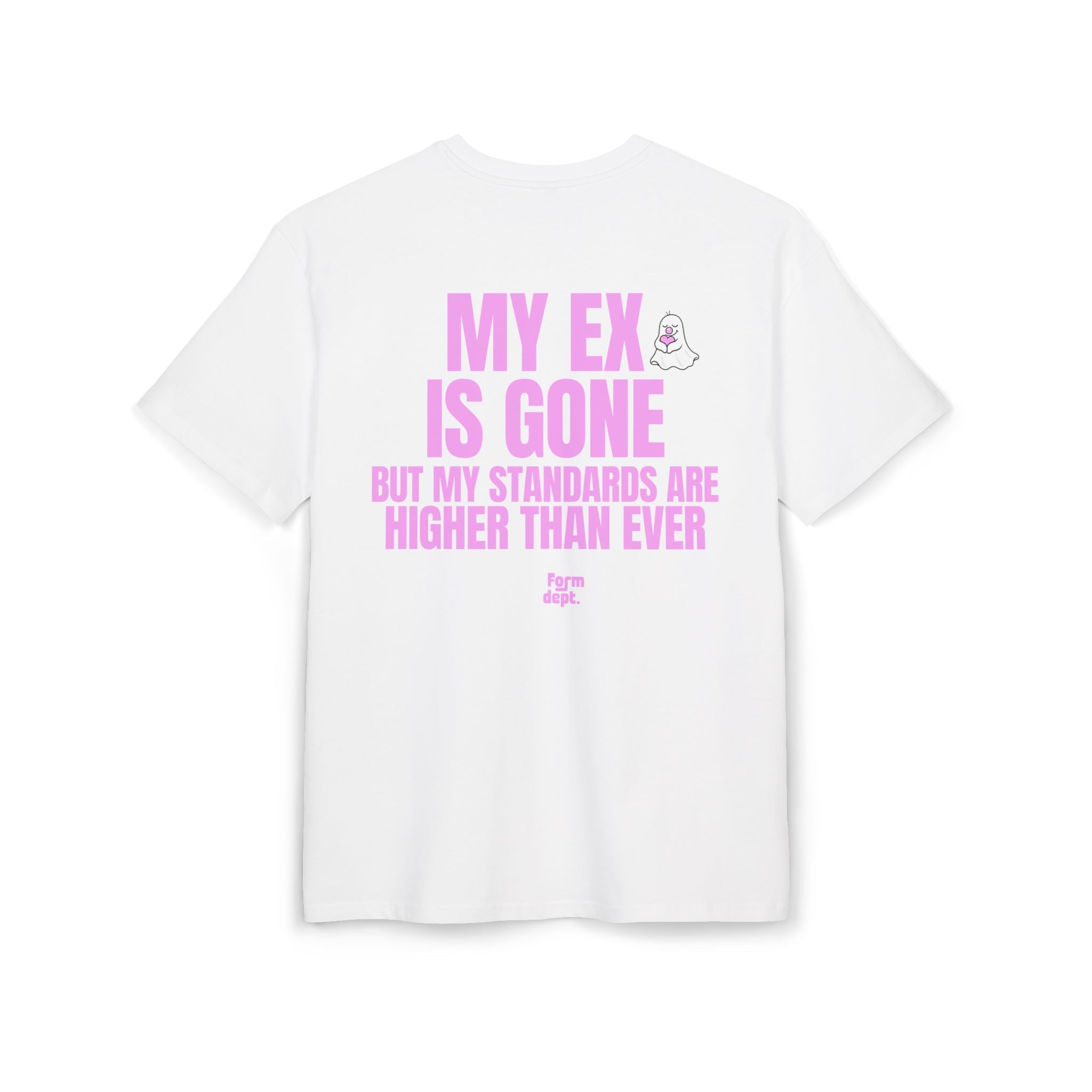 Camiseta oversize unisex «My Ex Is Gone, But My Standards Are Higher Than Ever» con estampado rosa – vista 2 – Form Dept.