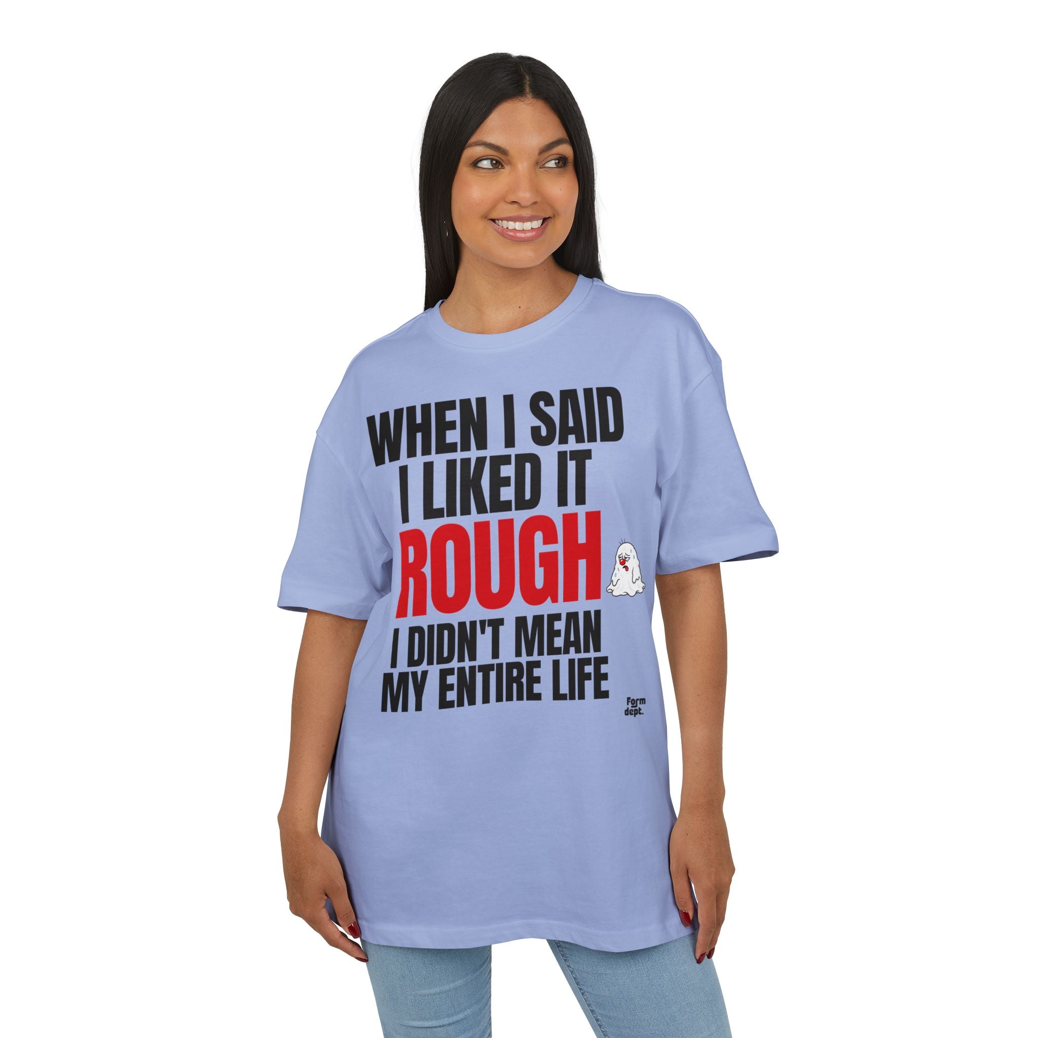 When I Said I Liked It Rough Funny Graphic T-Shirt