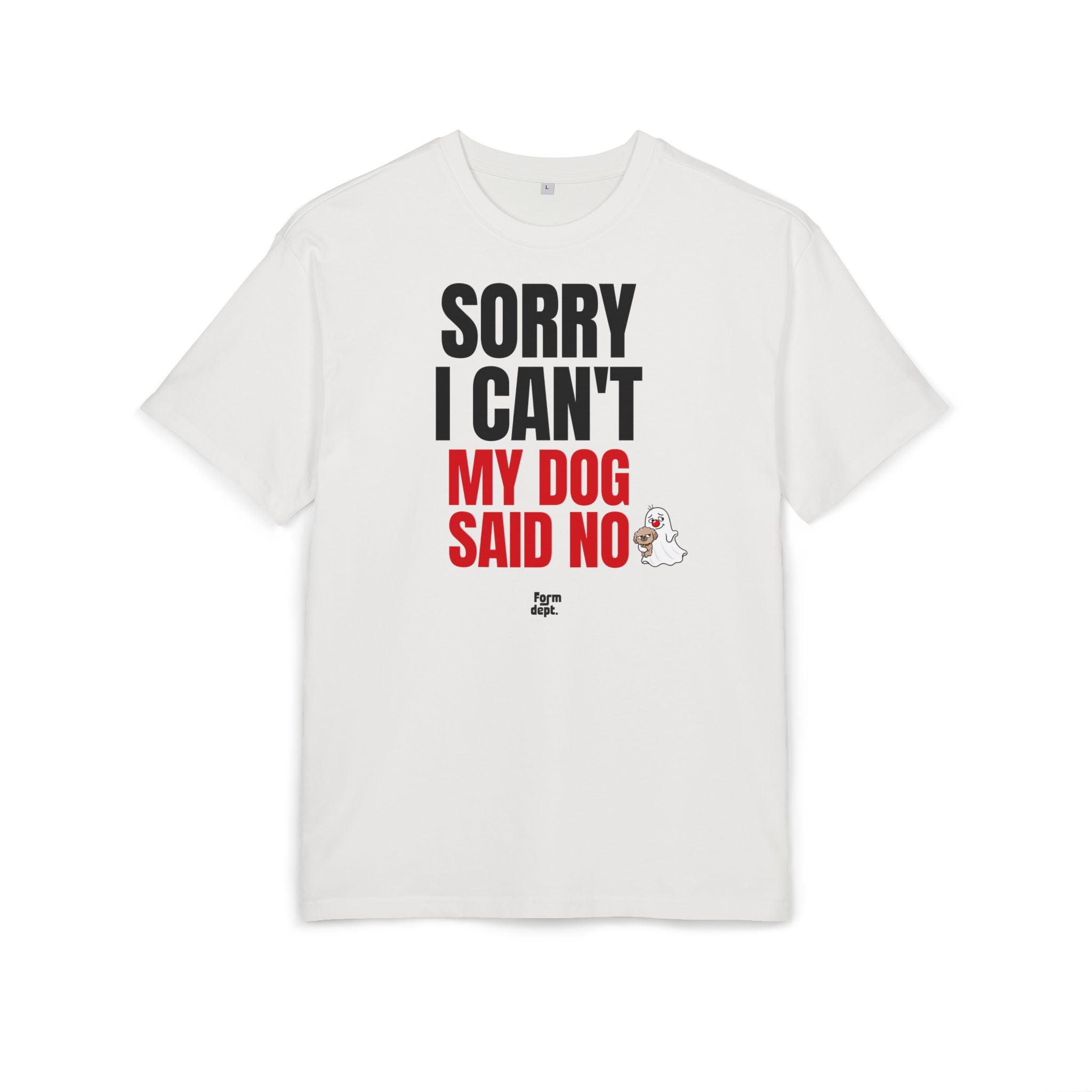 Camiseta oversize unisex «Sorry I Can’t, My Dog Said No» con estampado negro y rojo – vista 2 – Form Dept.