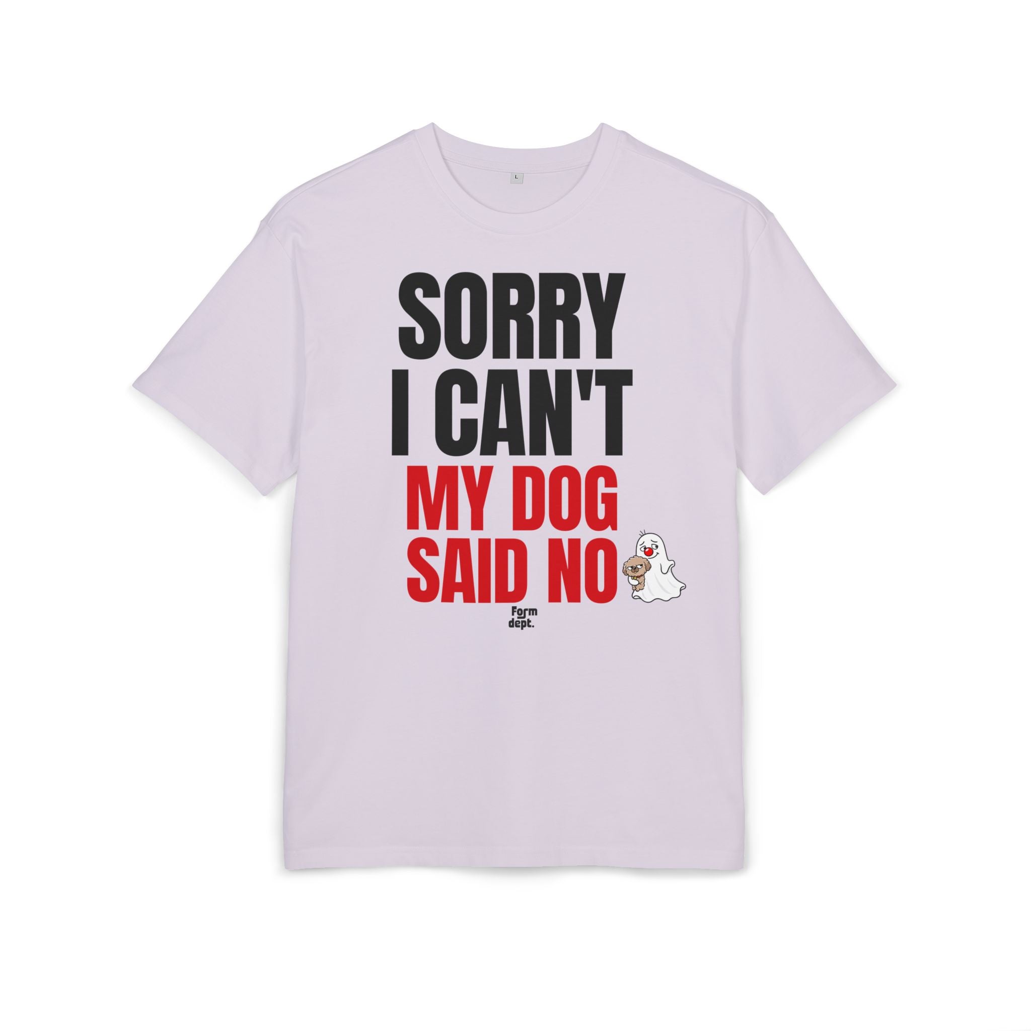 Sorry I Can’t My Dog Said No Graphic Dog Lover T-Shirt