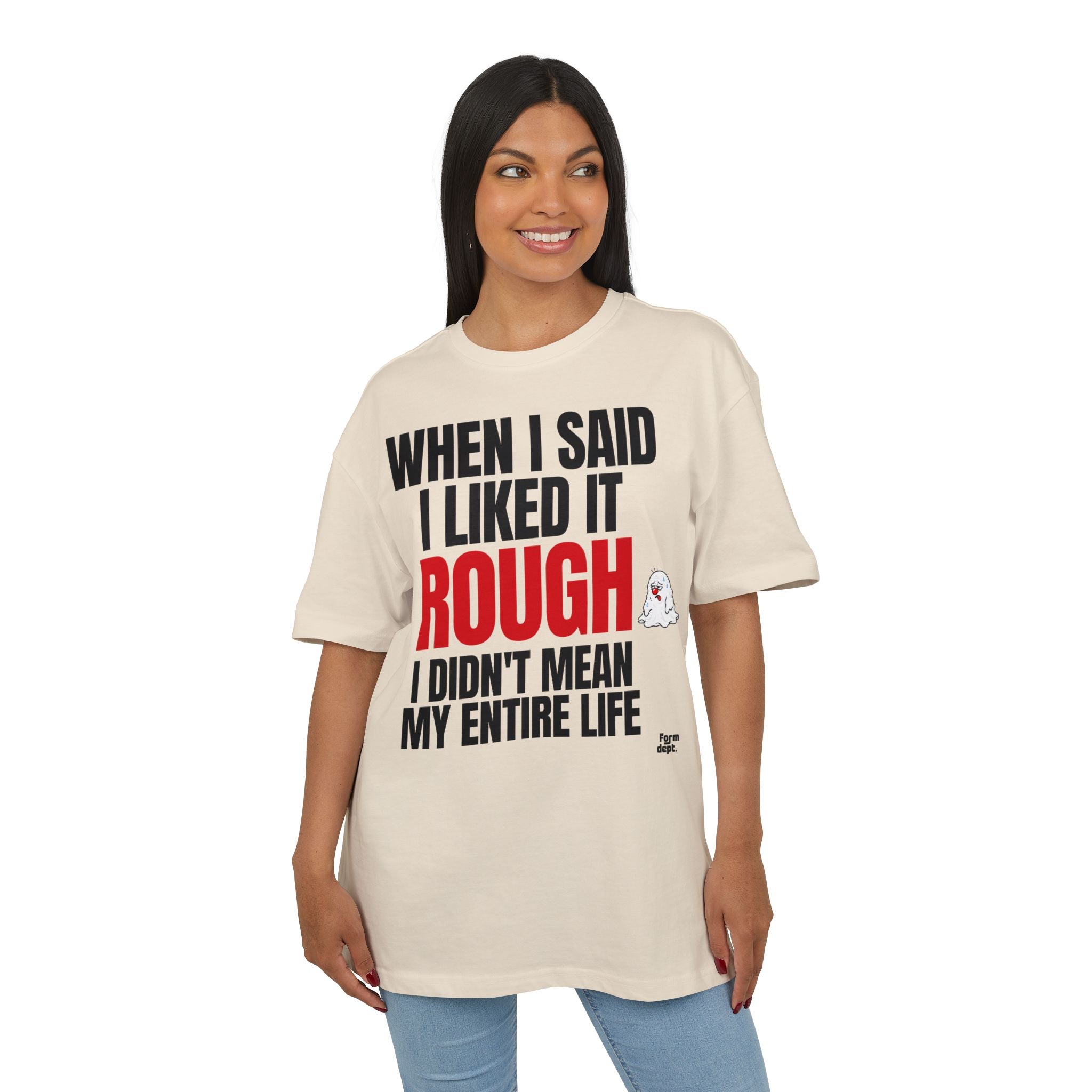 When I Said I Liked It Rough Funny Graphic T-Shirt
