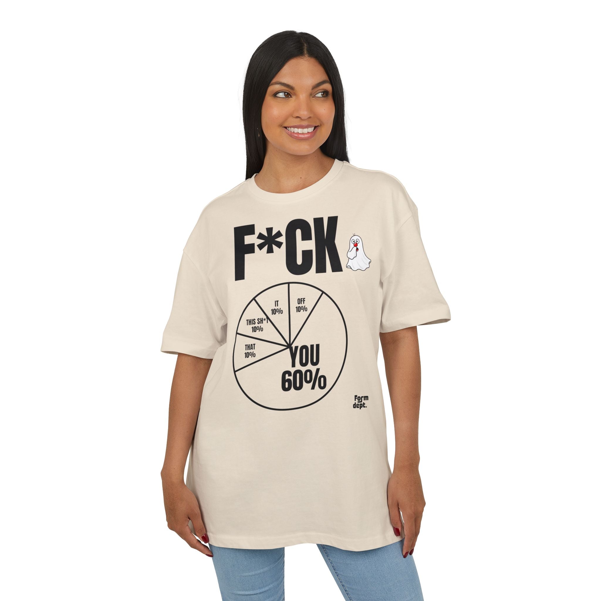 You 60% Funny F*CK Graphic Tee