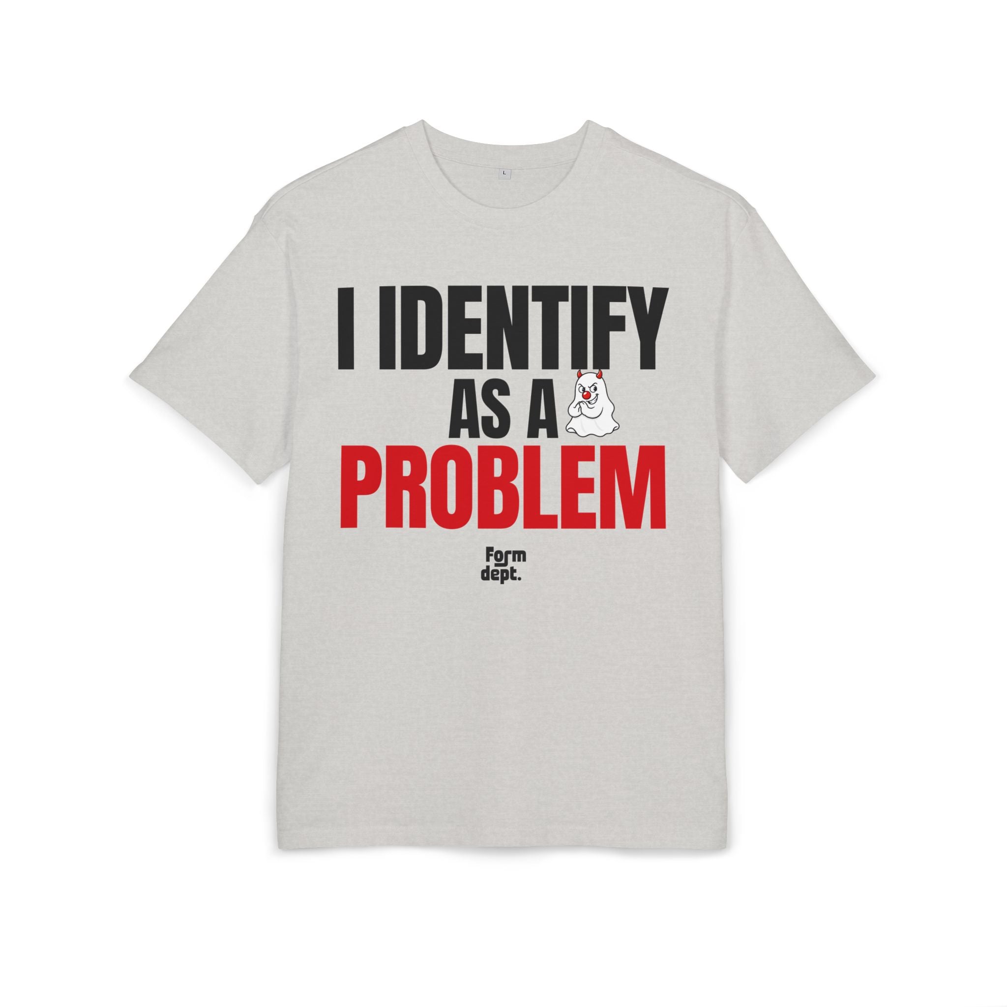 I Identify as a Problem Graphic Tee