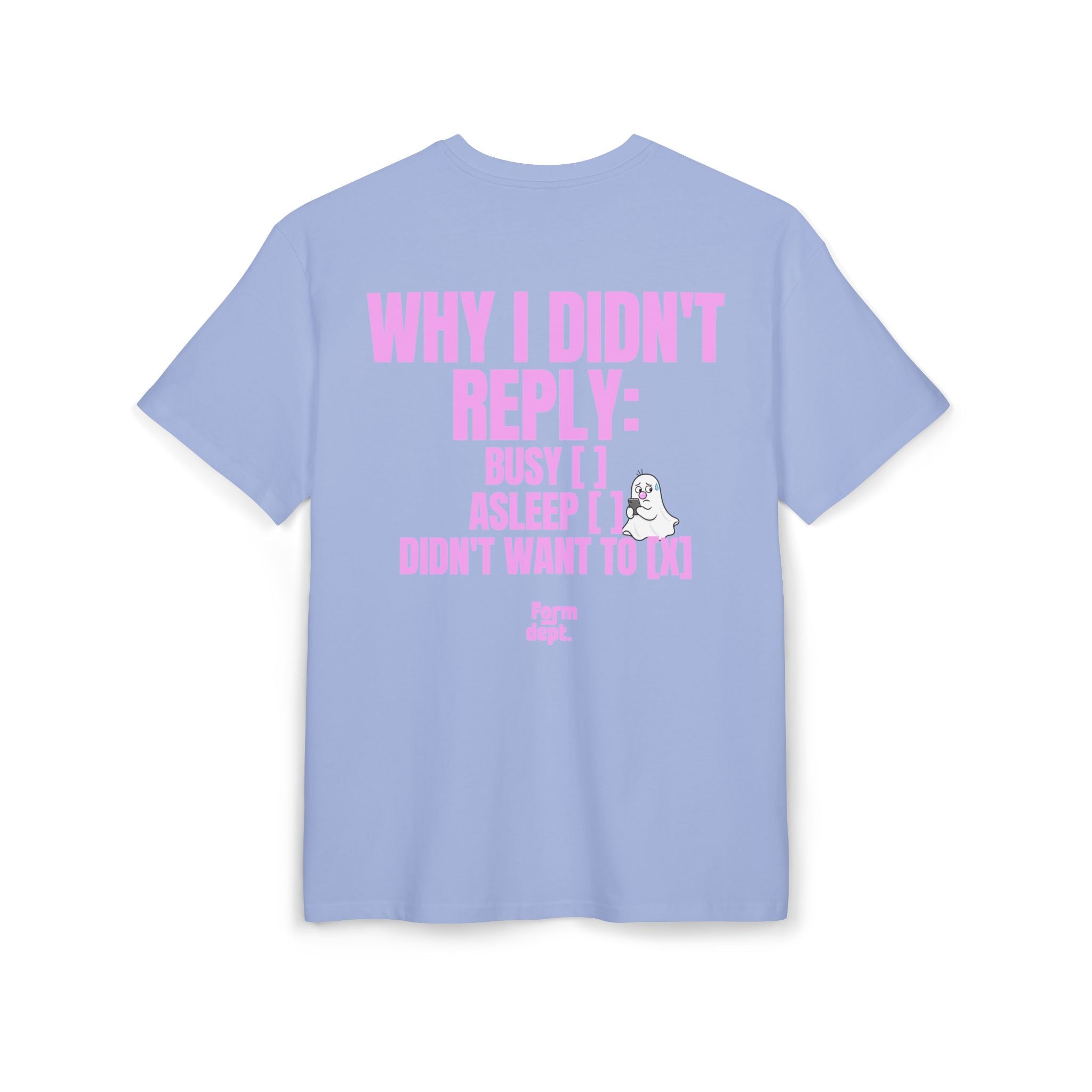 Camiseta oversize unisex «Why I Didn’t Reply» con estampado rosa en la espalda – Form Dept.