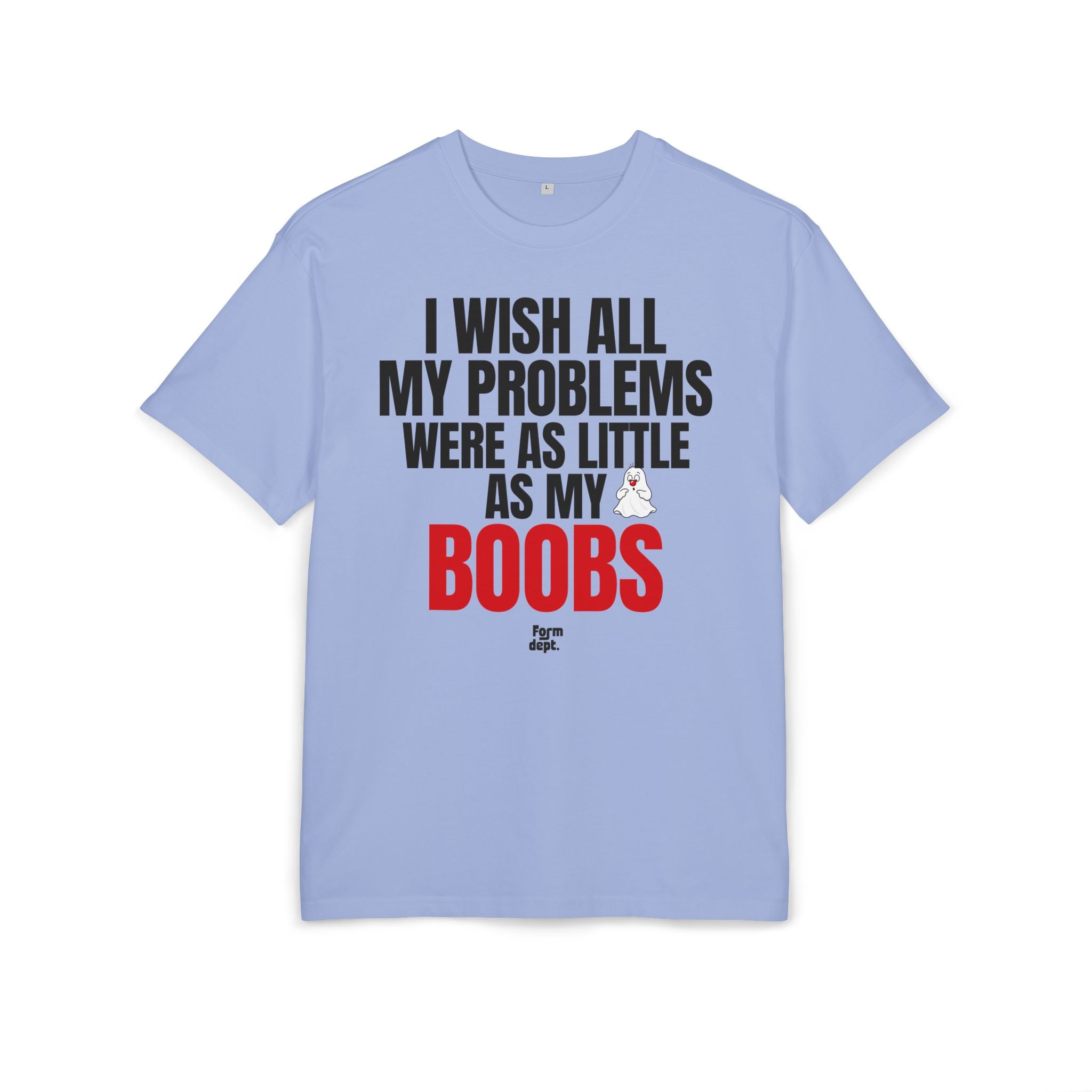I Wish All My Problems Were as Little as My Boobs T-Shirt
