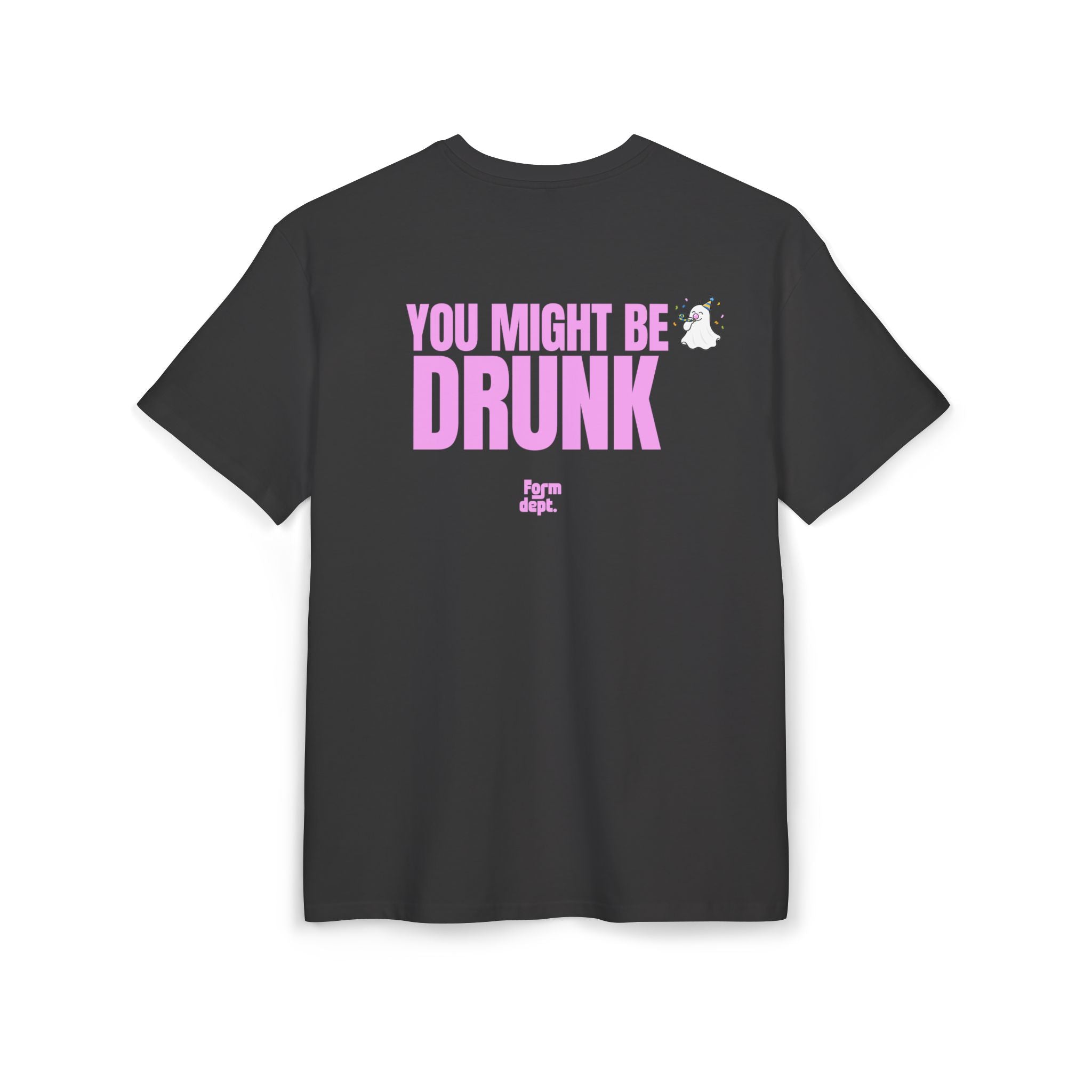 Camiseta oversize unisex «You Might Be Drunk» – estampado rosa