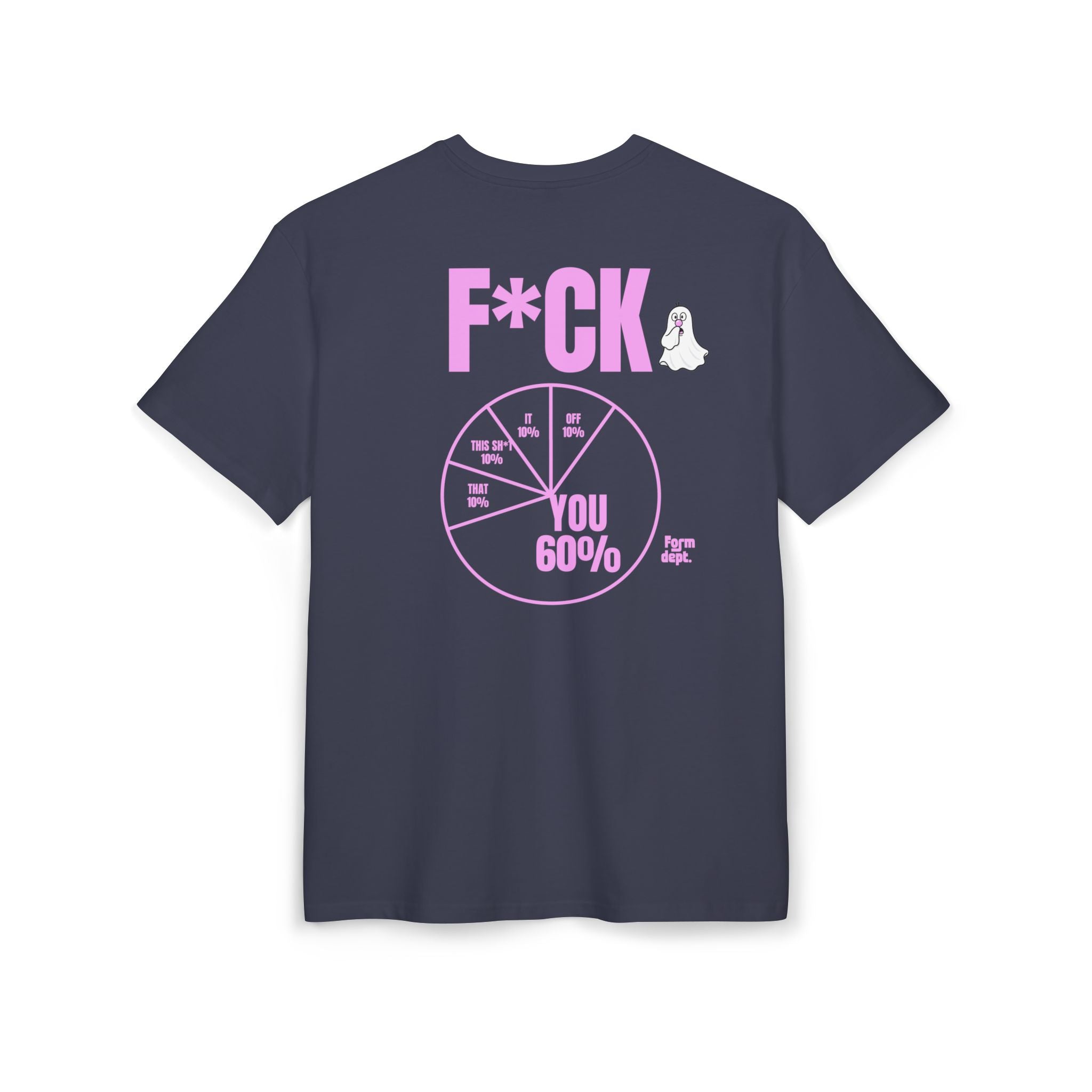 Unisex F*CK You 60% Funny T-Shirt Oversized