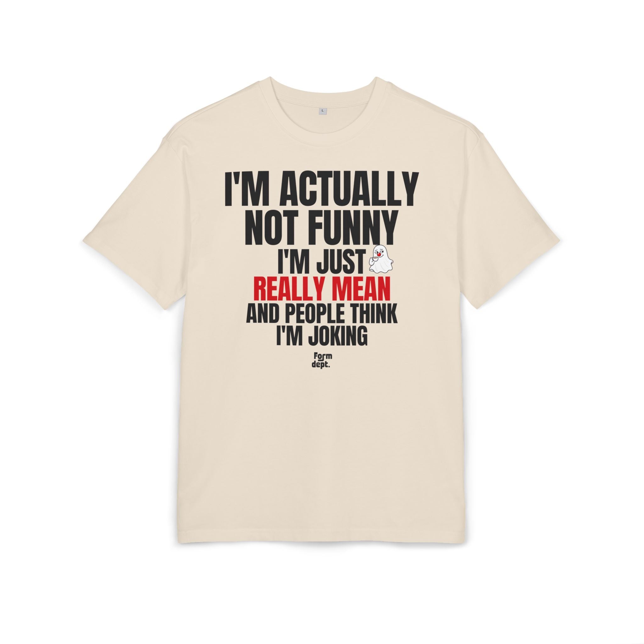 I'm Actually Not Funny Really Mean Graphic T-Shirt