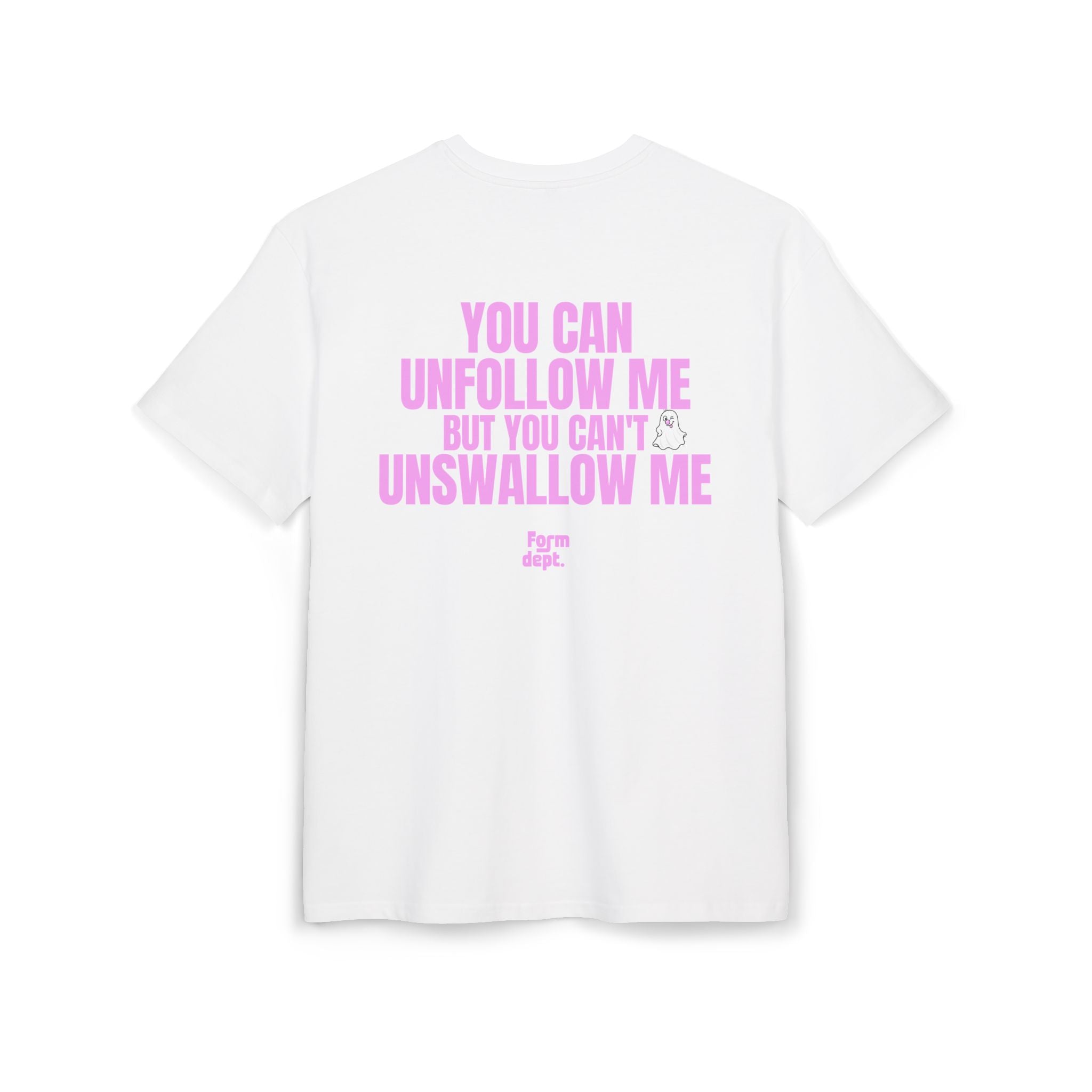 Camiseta oversize unisex «You Can Unfollow Me But You Can’t Unswallow Me» con estampado rosa – vista 2 – Form Dept.