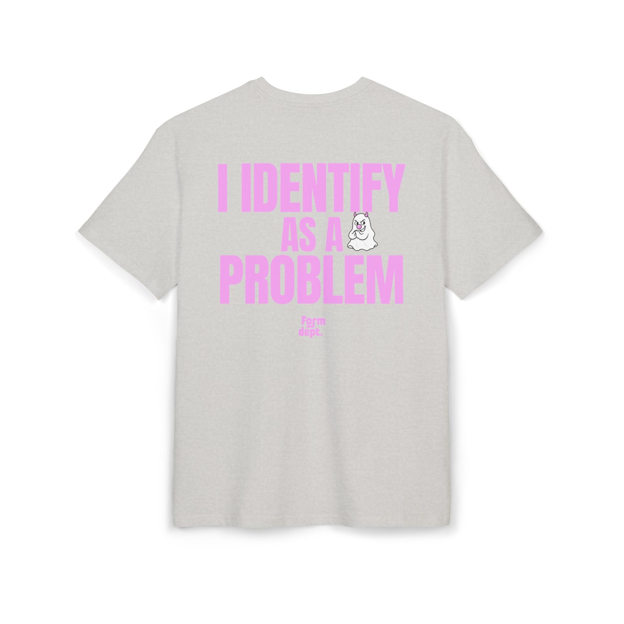 I Identify as a Problem Graphic Tee