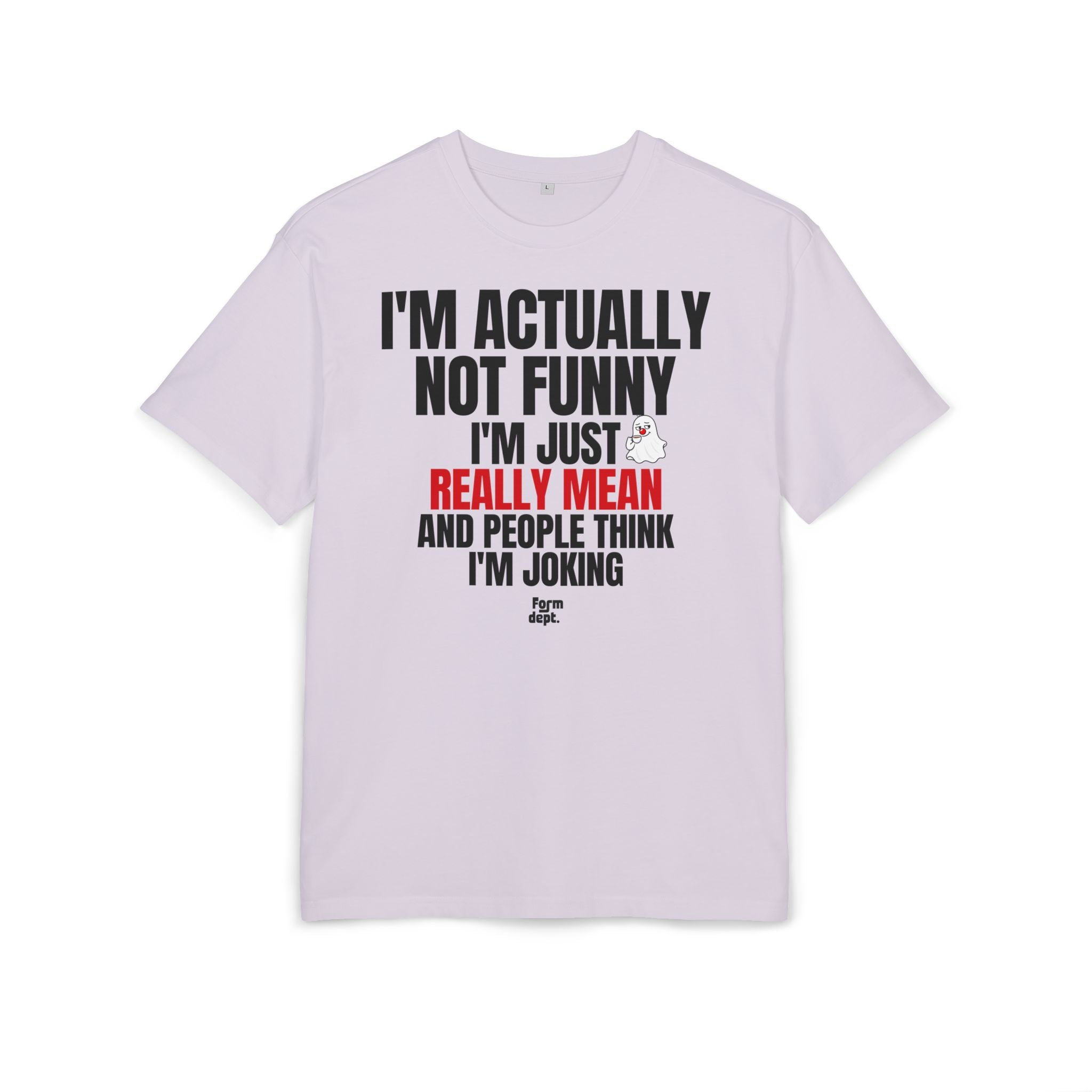I'm Actually Not Funny Really Mean Graphic T-Shirt