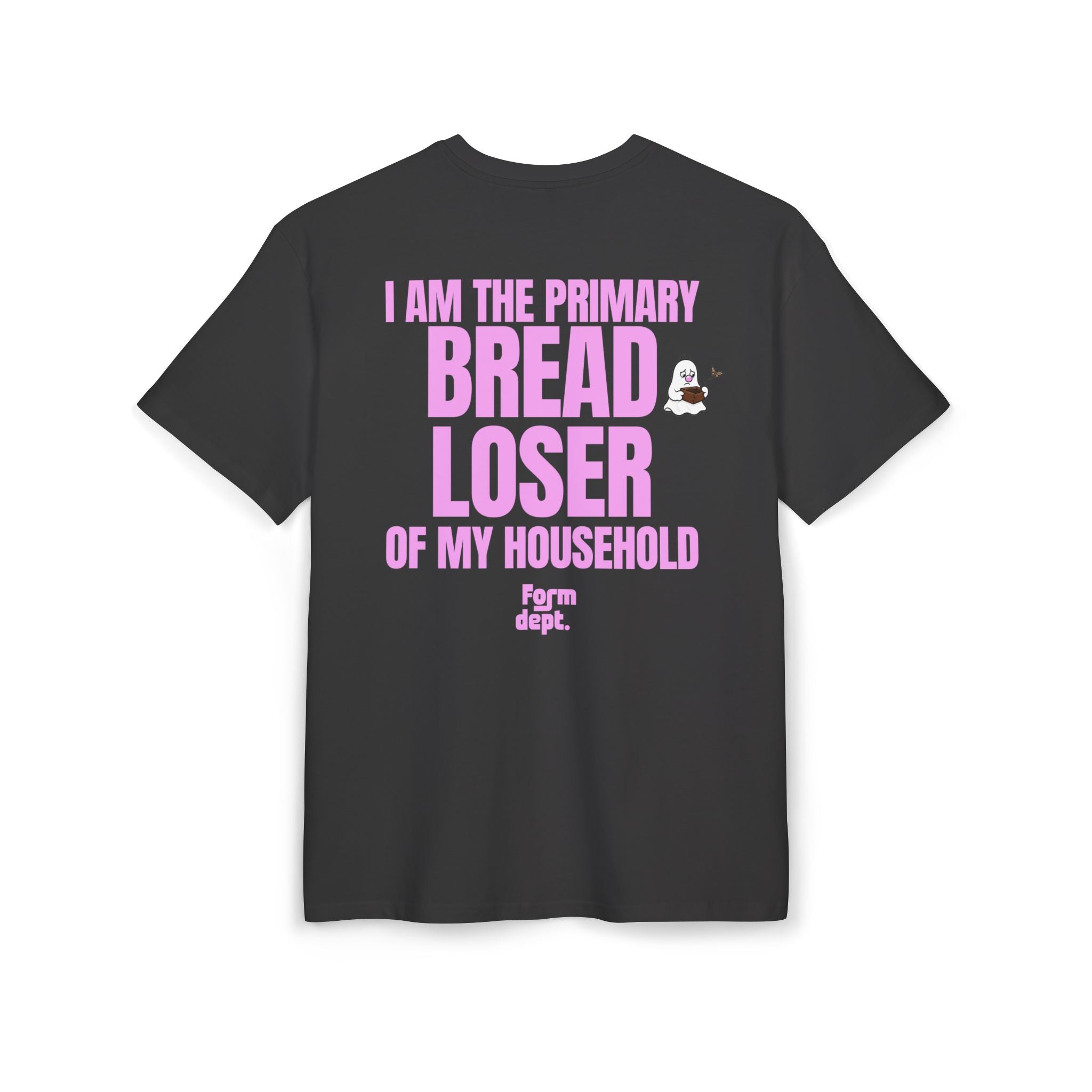Bread Loser Graphic Tee – “I Am the Primary Bread Loser of My Household”