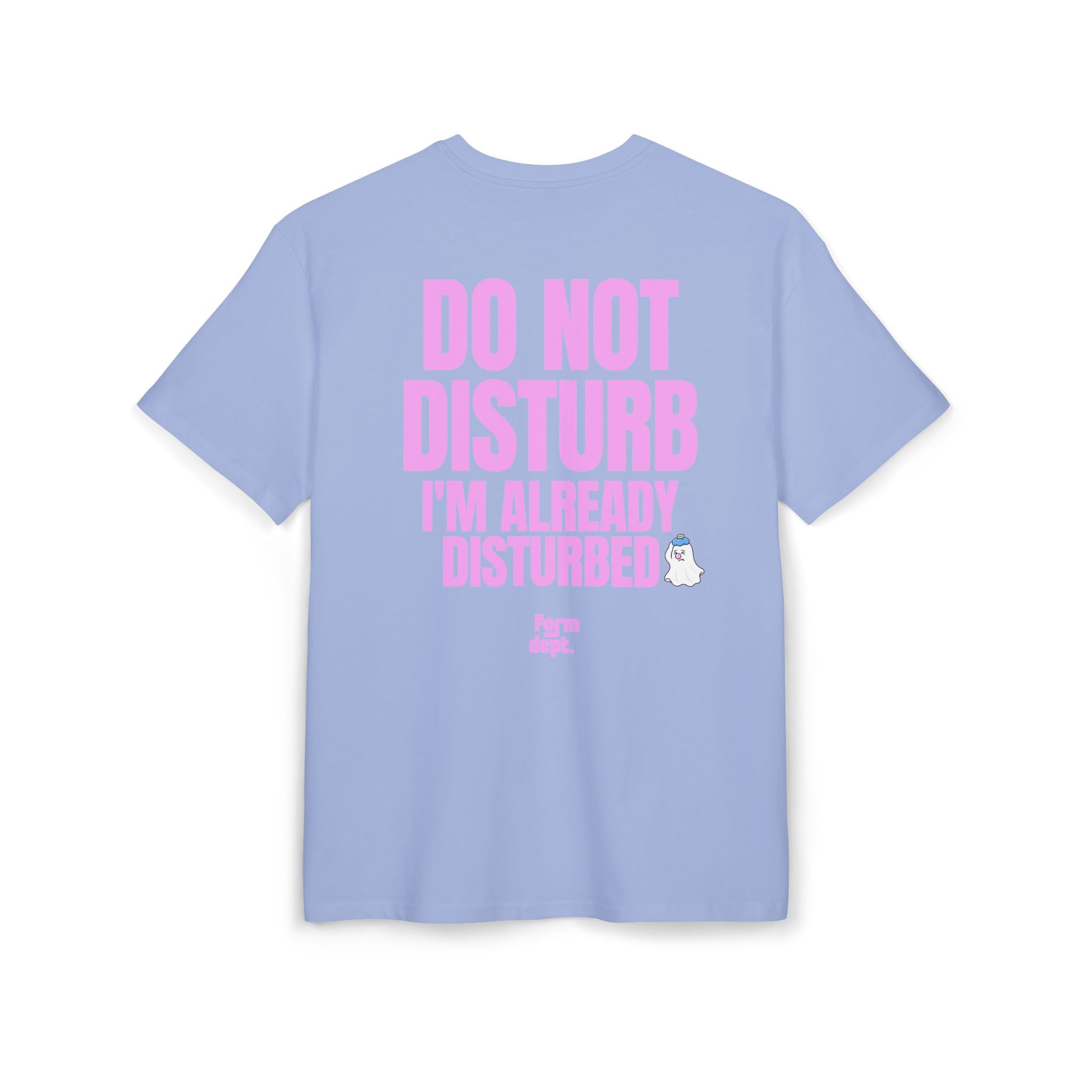 Camiseta oversize unisex «Do Not Disturb, I’m Already Disturbed» con estampado rosa en la espalda – Form Dept.