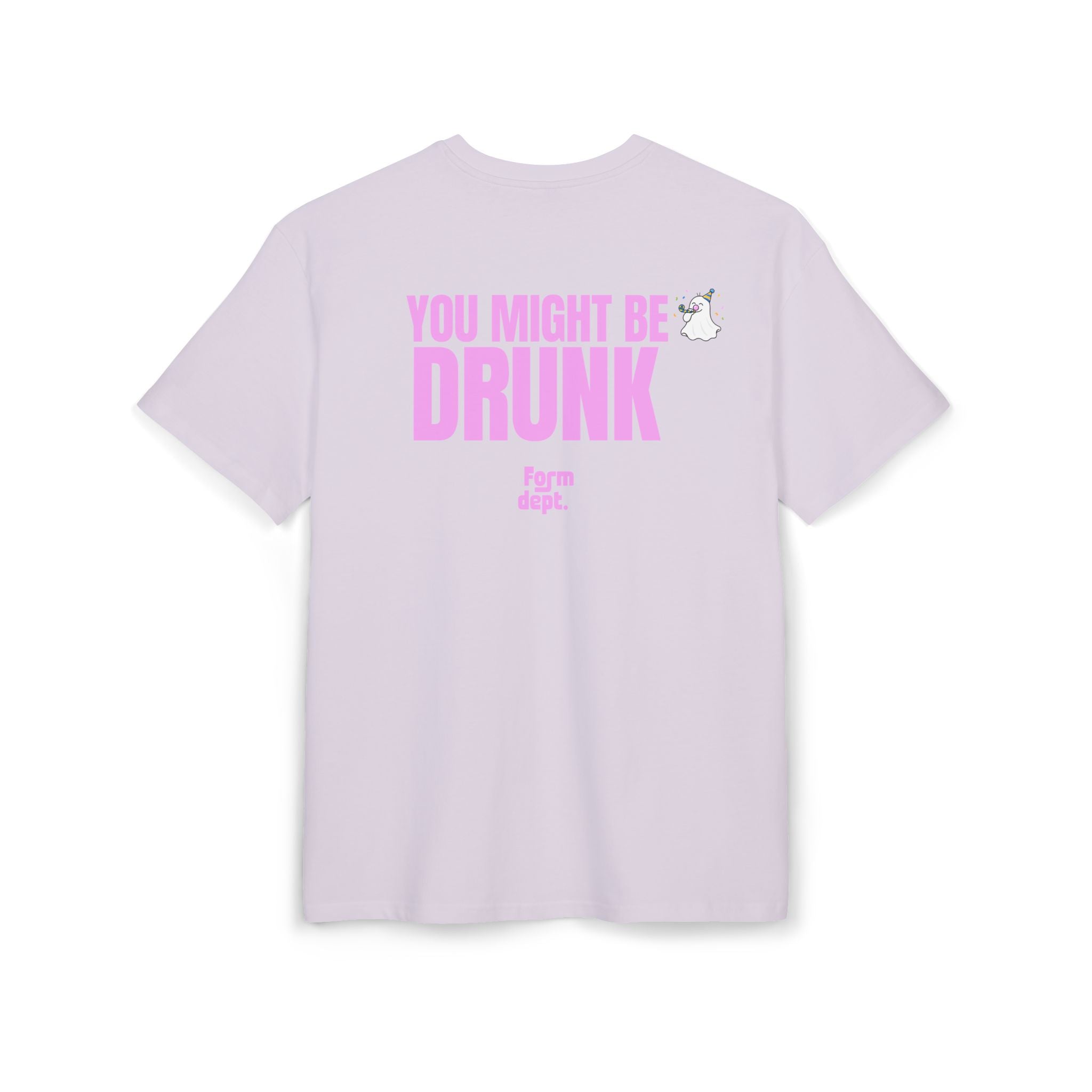 You Might Be Drunk Pink Funny T-Shirt Oversized