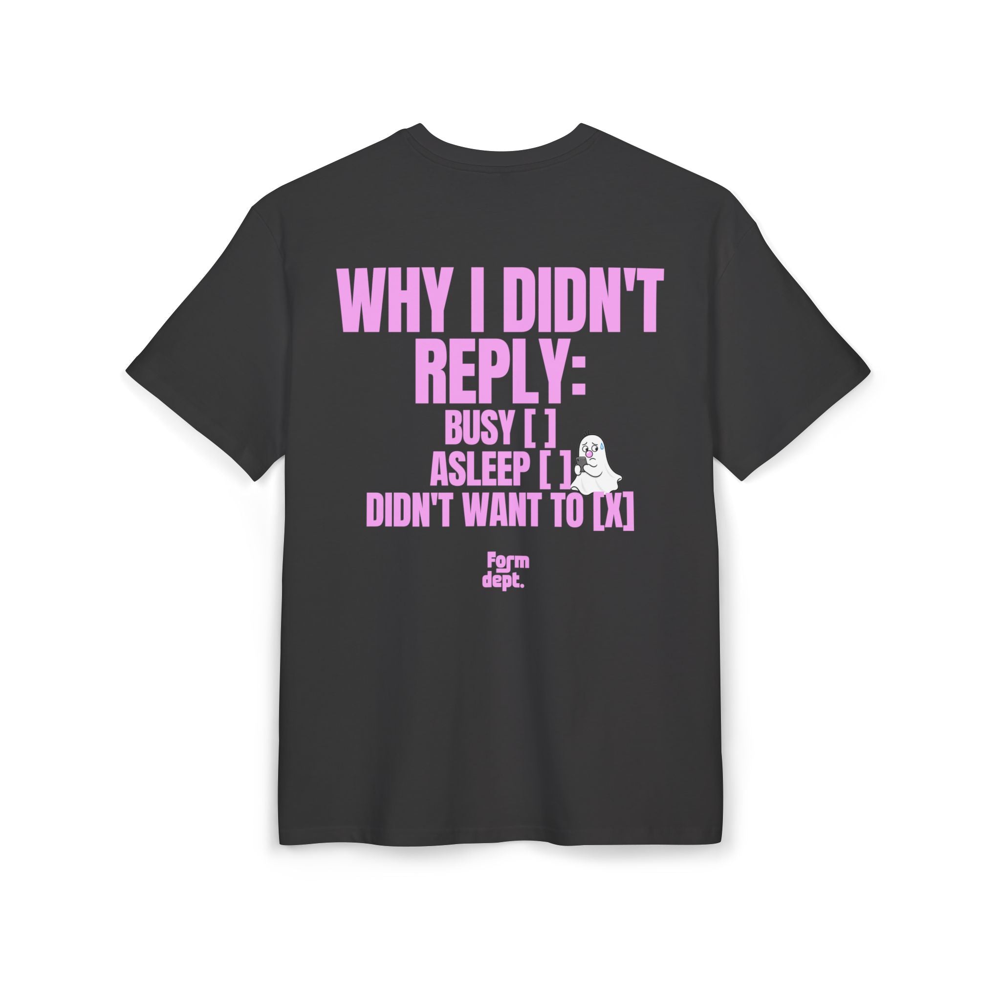 Camiseta oversize unisex «Why I Didn’t Reply» con estampado rosa – vista 3 – Form Dept.
