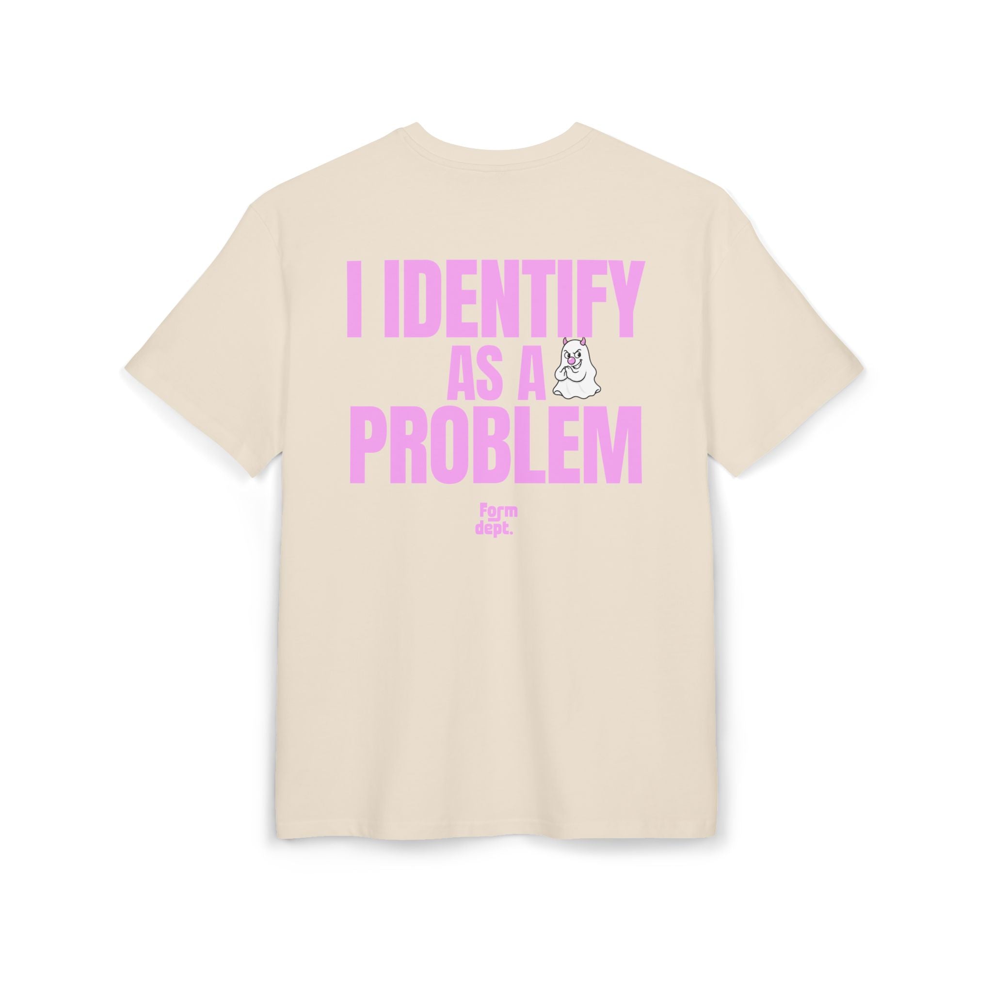 I Identify as a Problem Graphic Tee