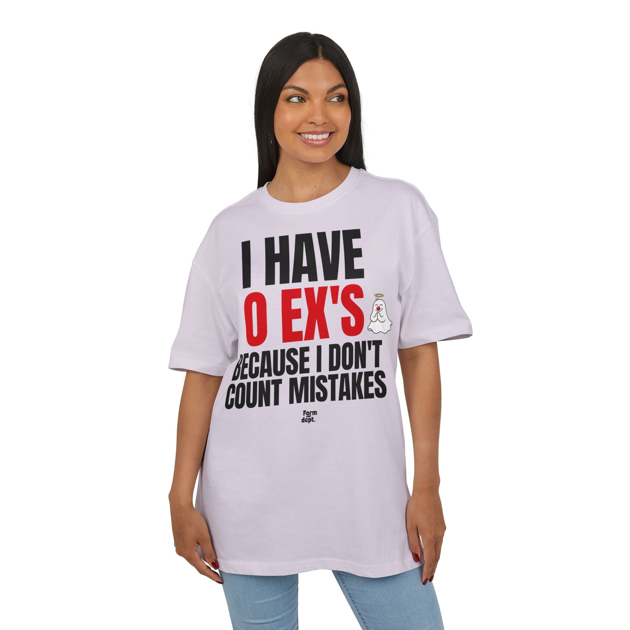 I Have 0 Ex’s Because I Don’t Count Mistakes Funny Oversized Tee