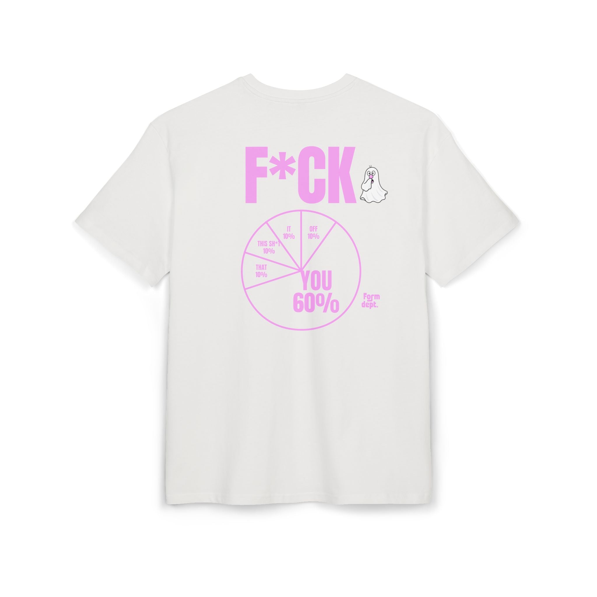 Unisex F*CK You 60% Funny T-Shirt Oversized