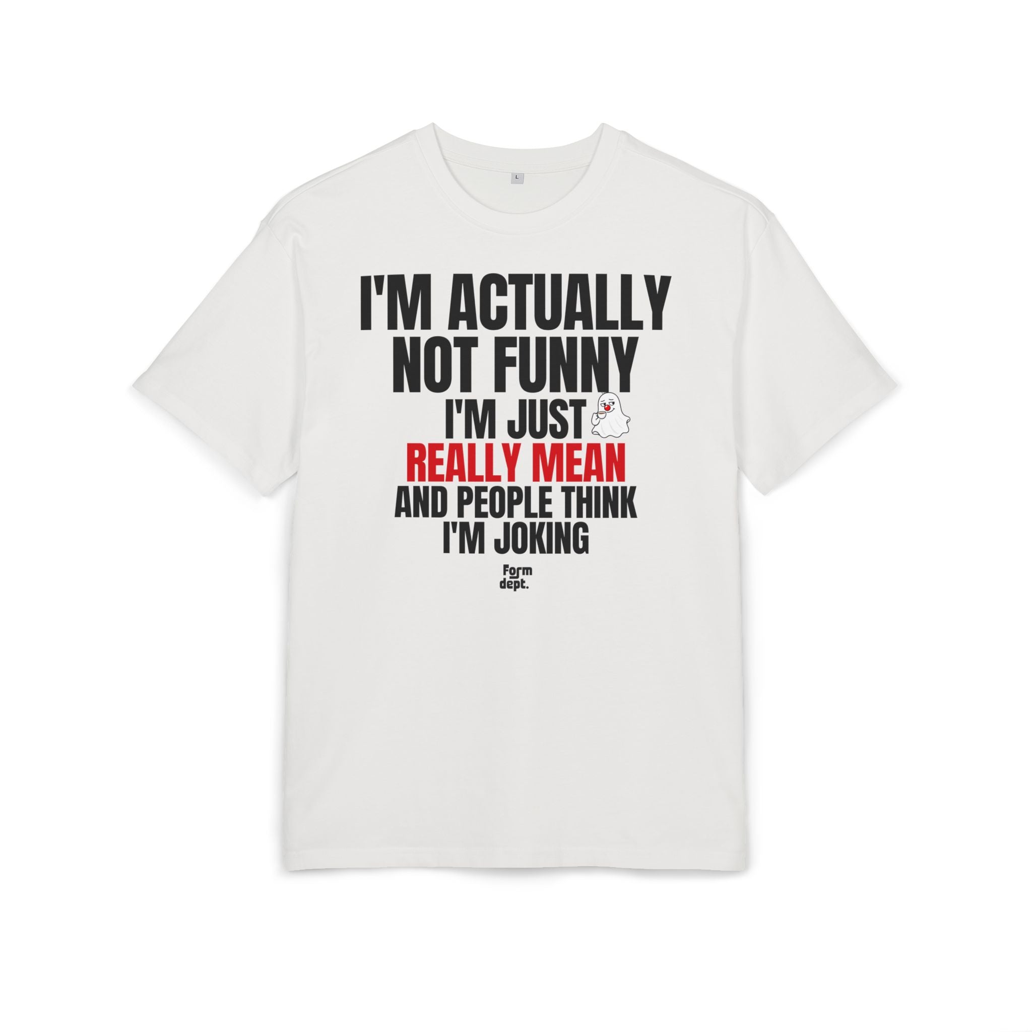 I'm Actually Not Funny Really Mean Graphic T-Shirt