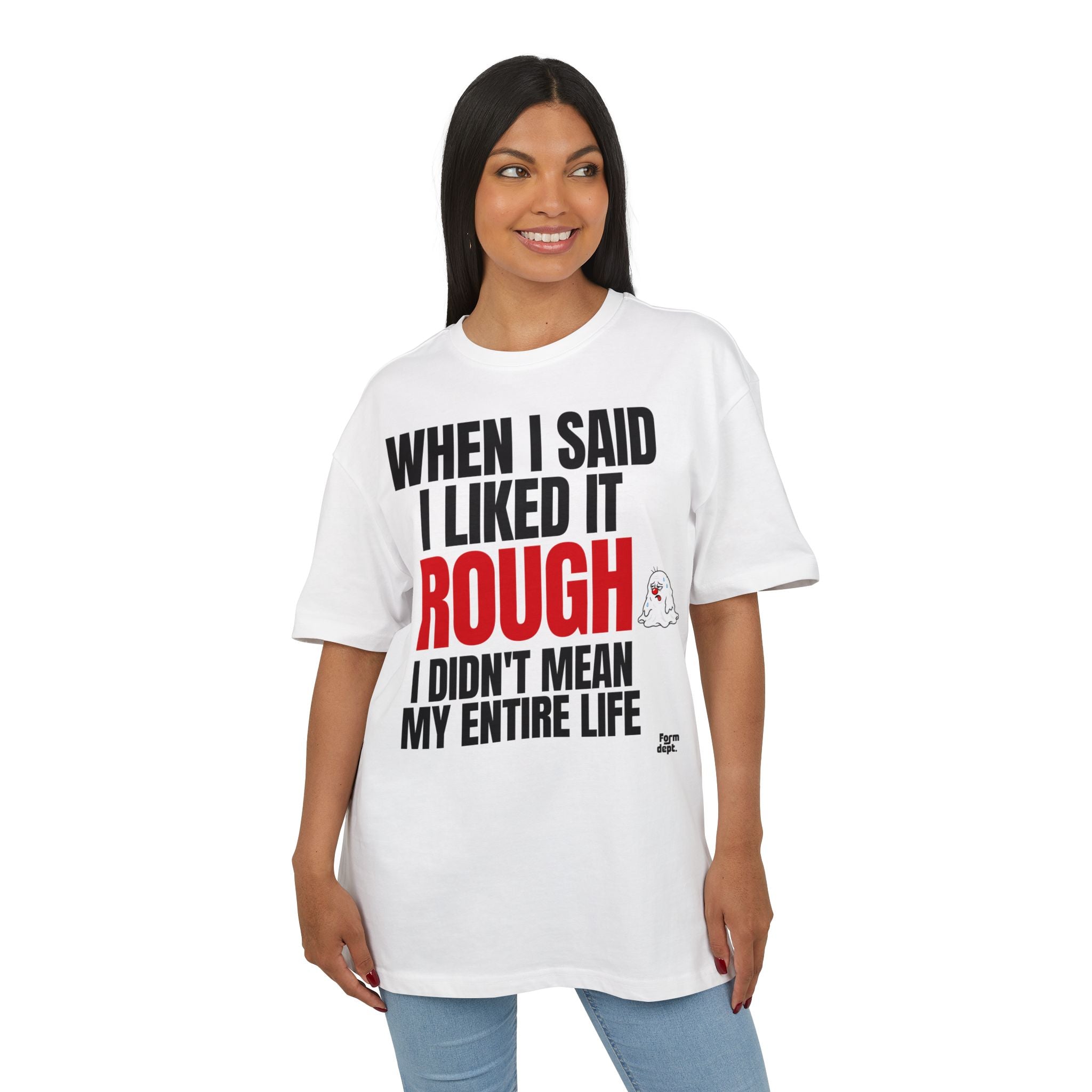 When I Said I Liked It Rough Funny Graphic T-Shirt