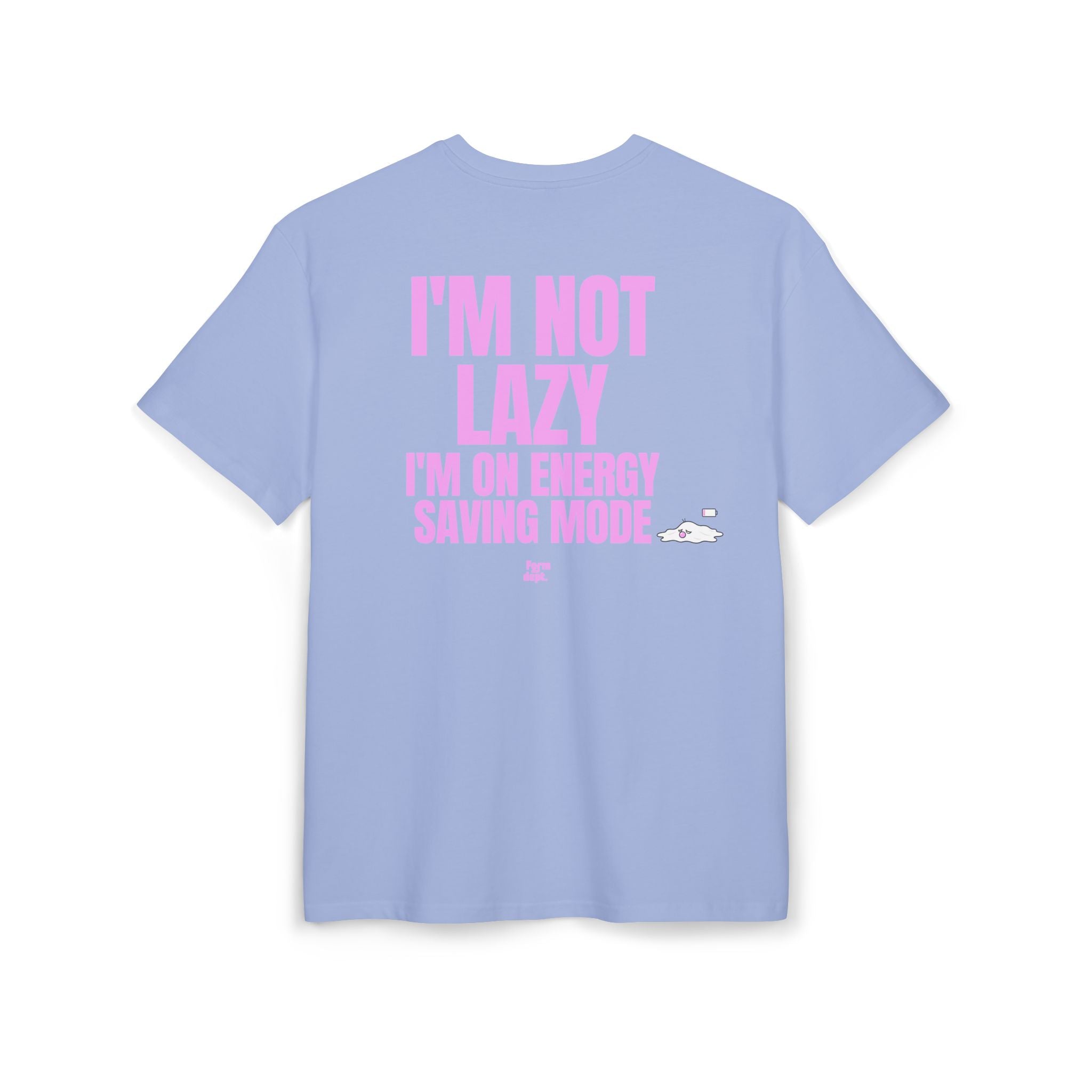 Unisex I'm Not Lazy I'm on Energy Saving Mode Funny T-Shirt Oversized