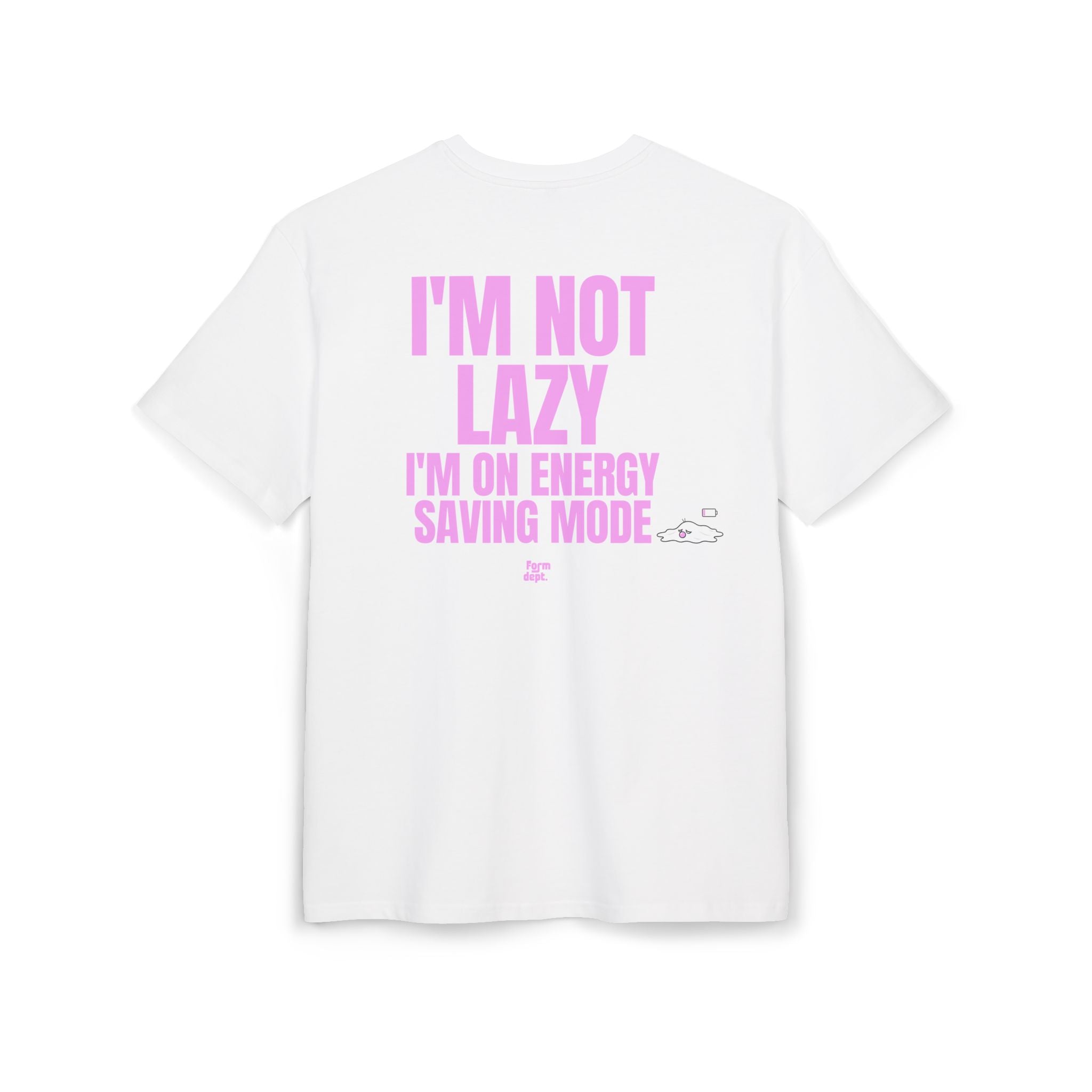 Unisex I'm Not Lazy I'm on Energy Saving Mode Funny T-Shirt Oversized