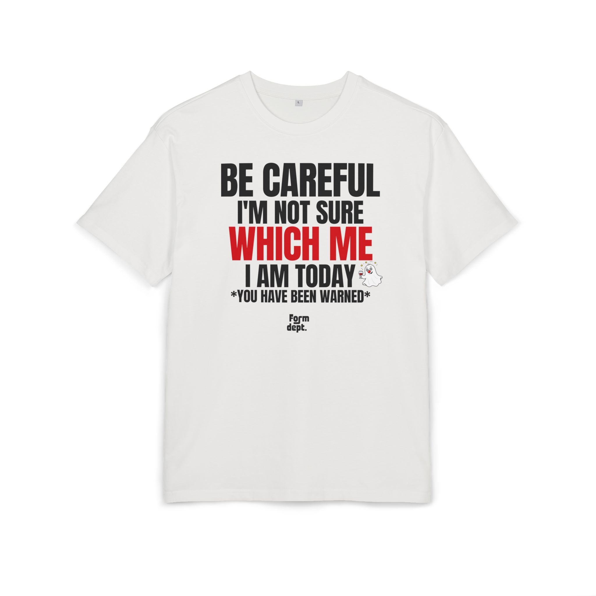 Camiseta oversize unisex «Be Careful, I’m Not Sure Which Me I Am Today» con estampado negro y rojo – vista 2 – Form Dept.