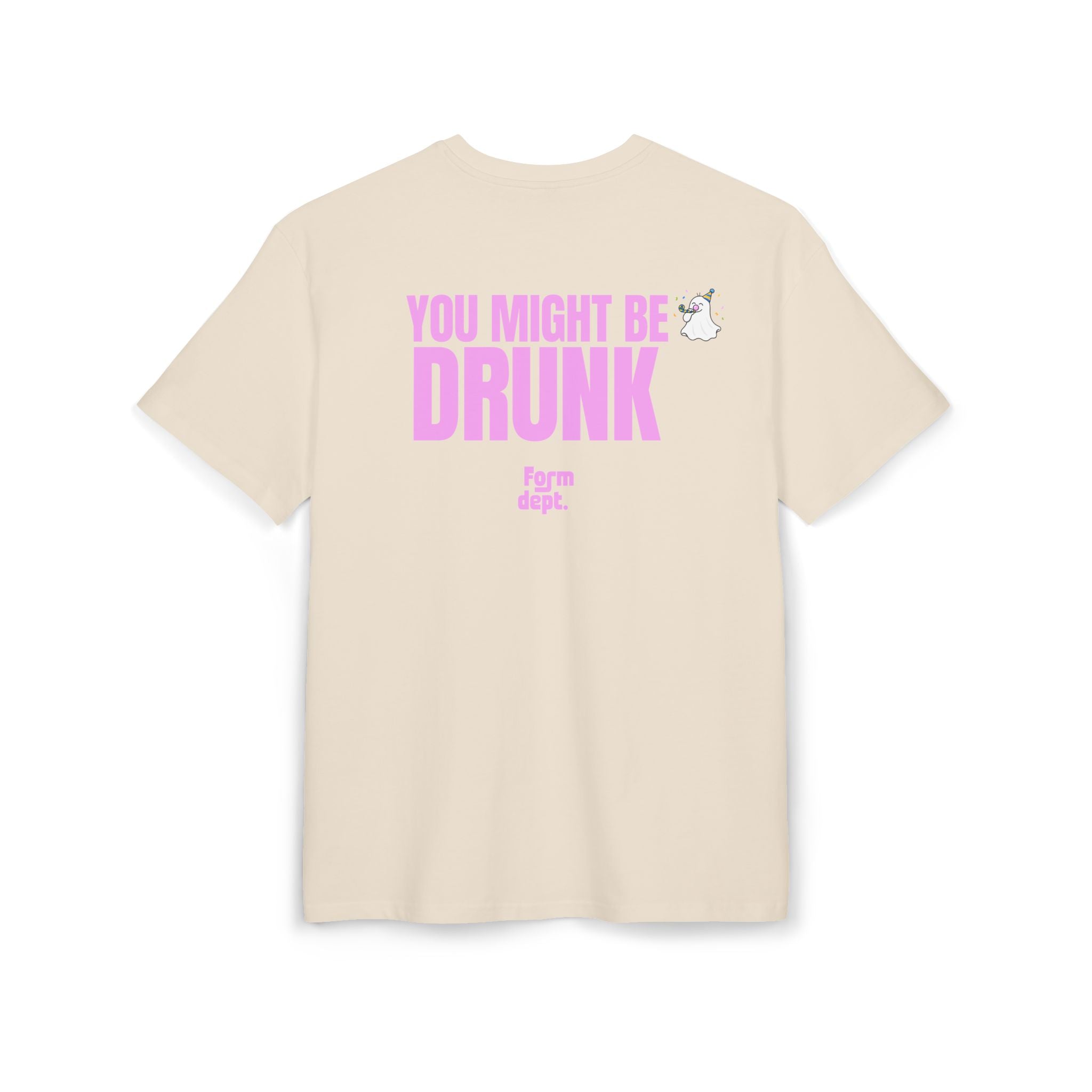 You Might Be Drunk Pink Funny T-Shirt Oversized