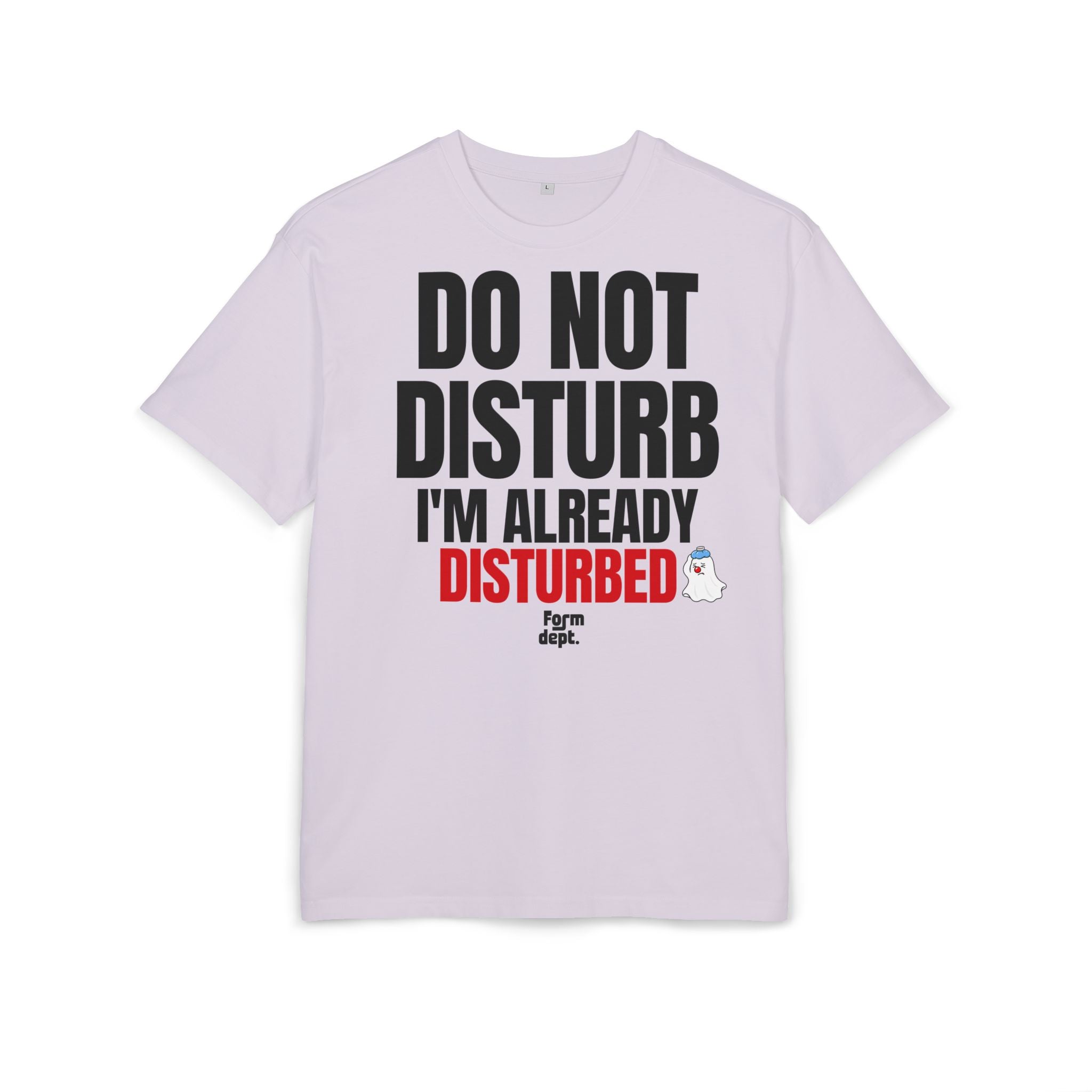 Do Not Disturb I'm Already Disturbed Graphic T-Shirt