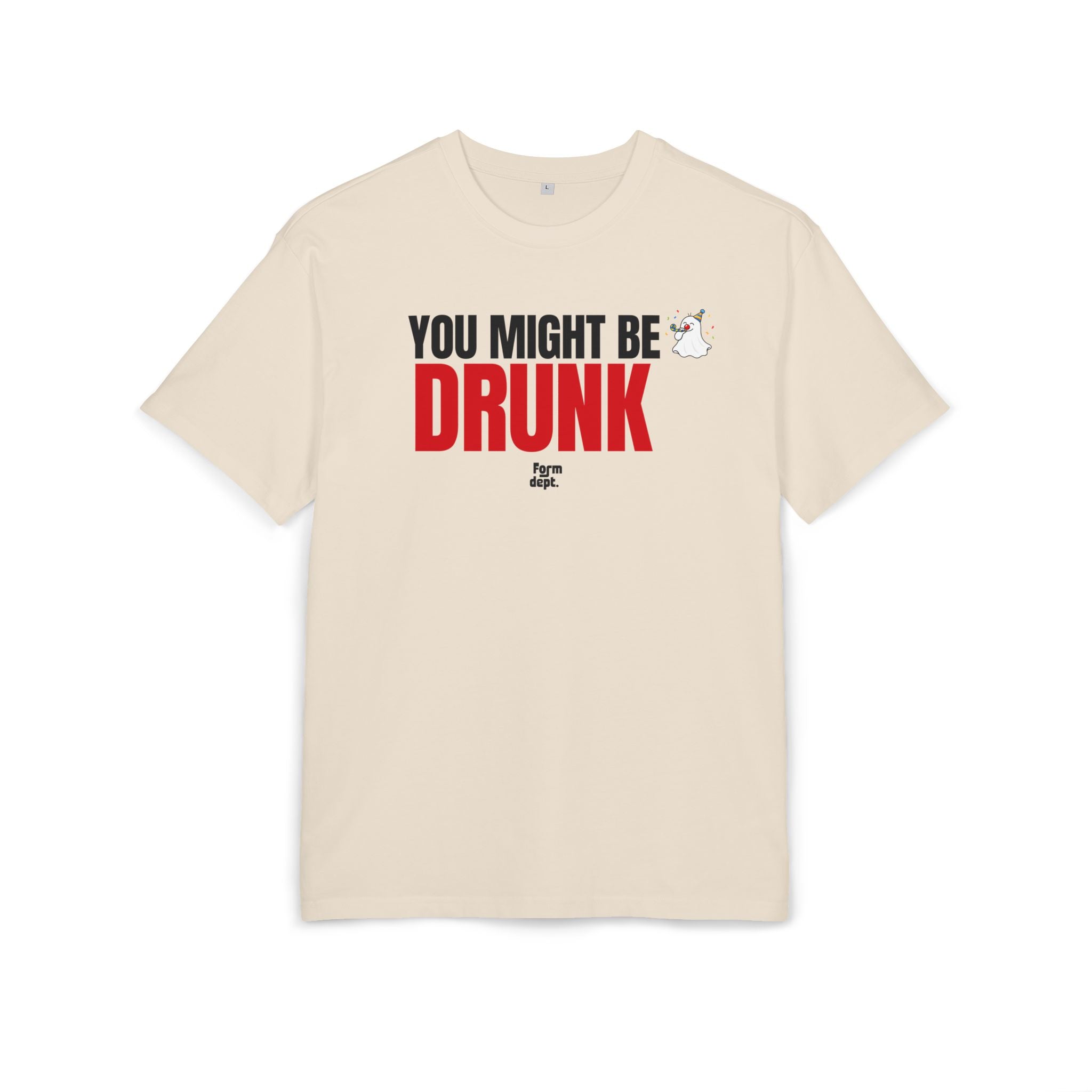 You Might Be Drunk Funny Drinking Graphic T-Shirt