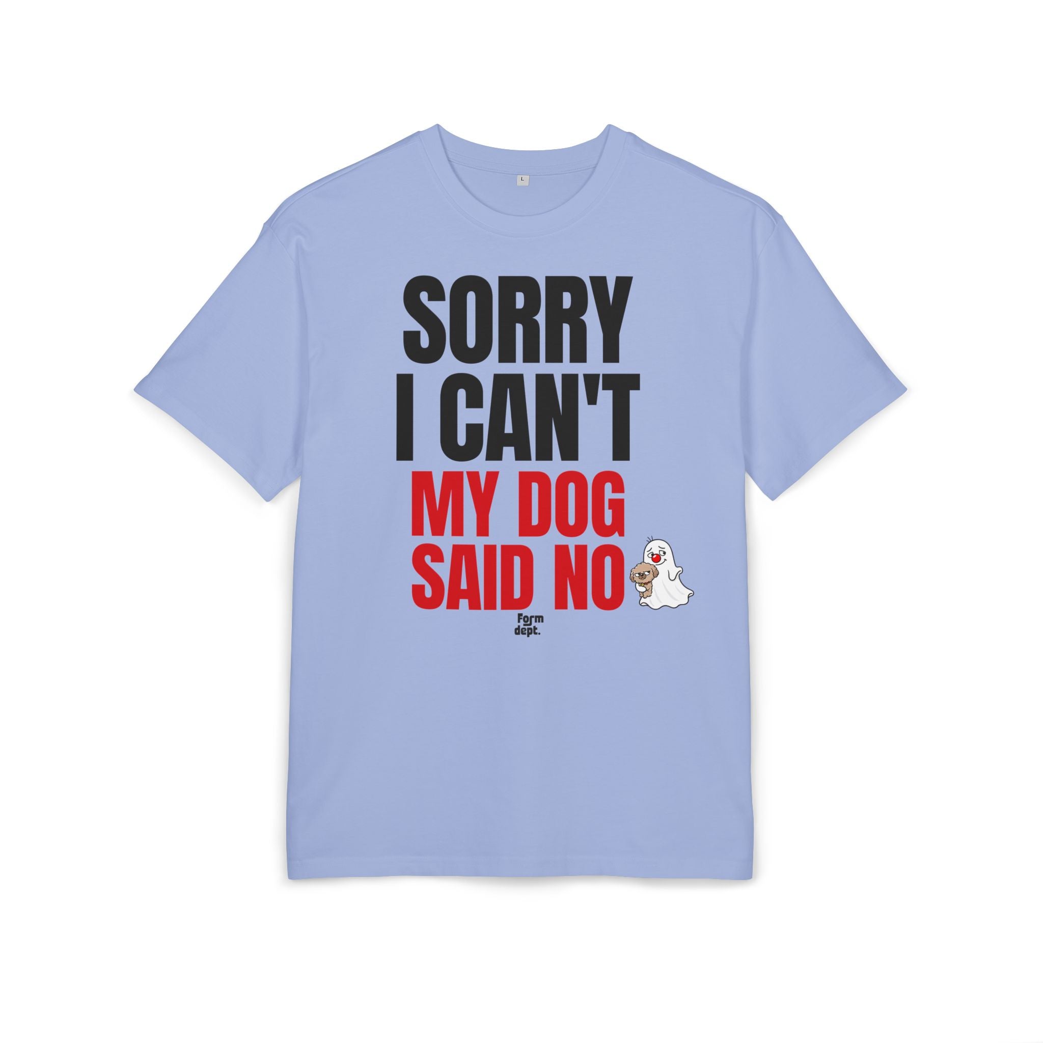 Sorry I Can’t My Dog Said No Graphic Dog Lover T-Shirt