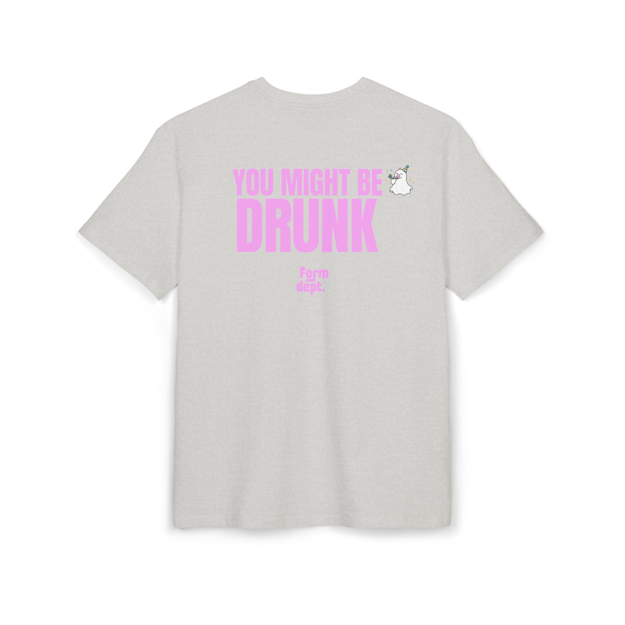 You Might Be Drunk Pink Funny T-Shirt Oversized