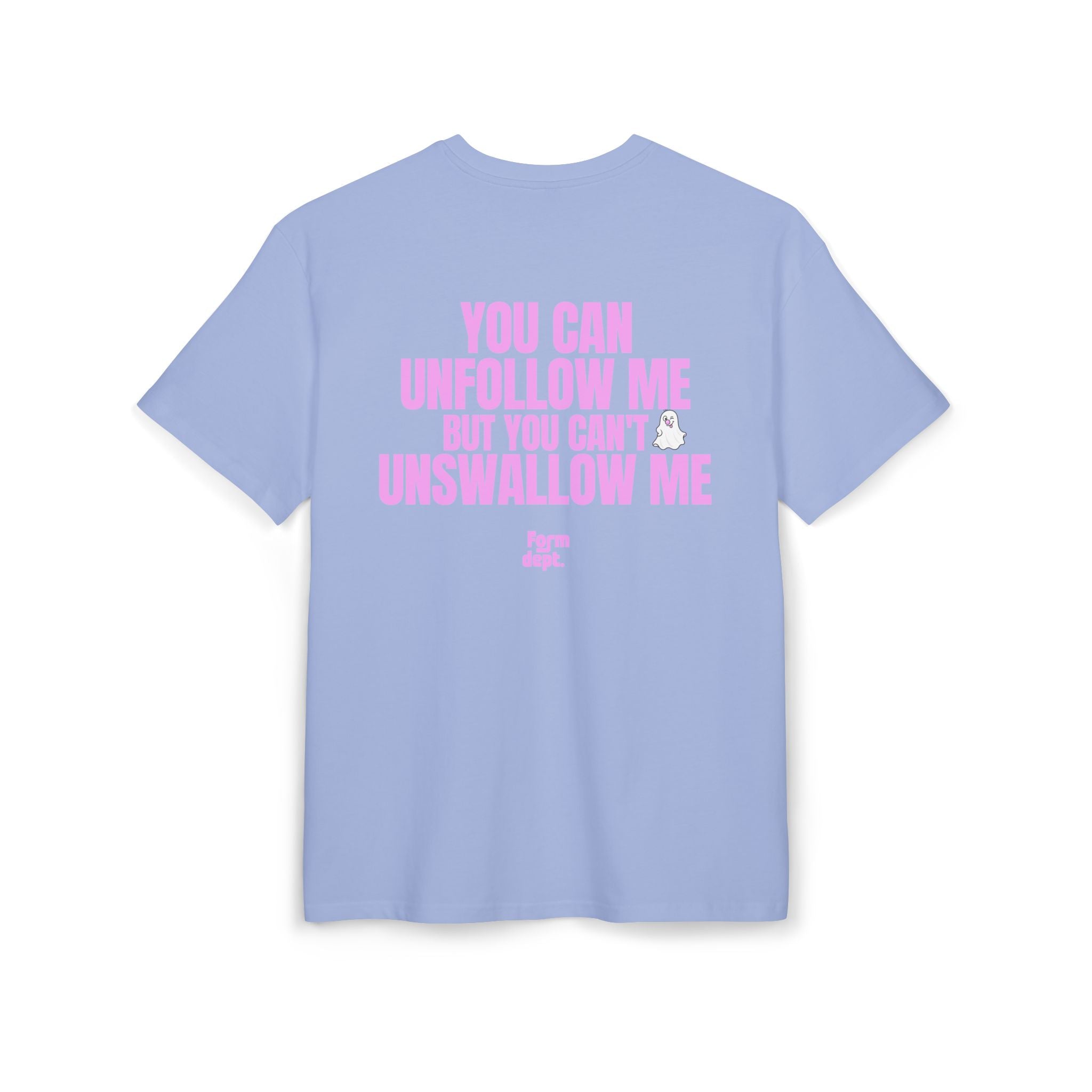 Camiseta oversize unisex «You Can Unfollow Me But You Can’t Unswallow Me» con estampado rosa en la espalda – Form Dept.