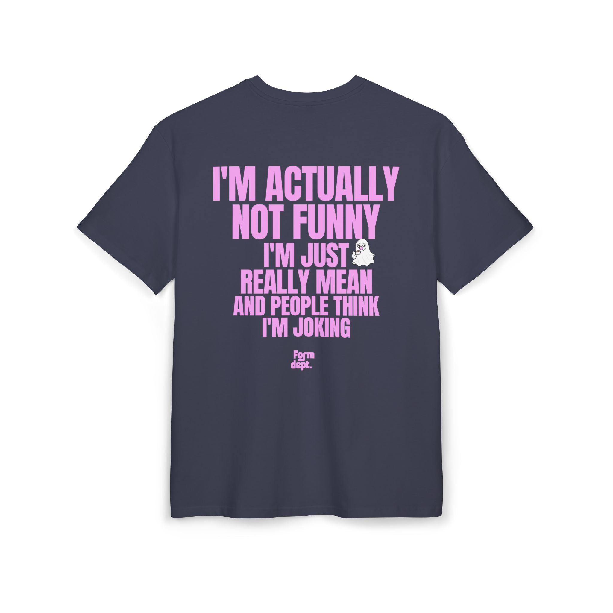 Camiseta oversize unisex «I’m Actually Not Funny, I’m Just Really Mean» con estampado rosa – vista 4 – Form Dept.
