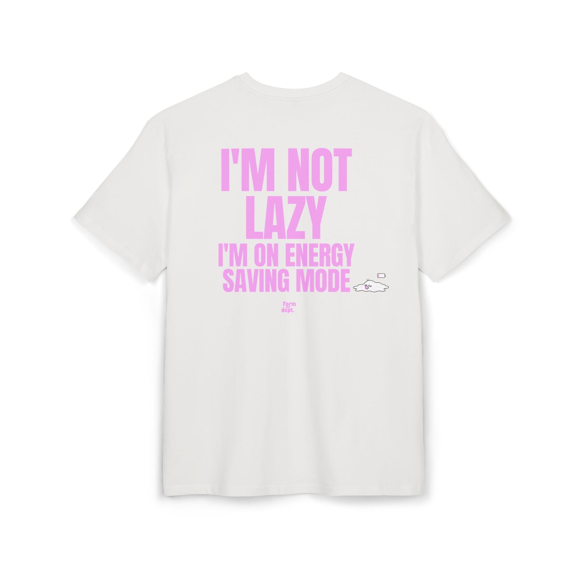 Unisex I'm Not Lazy I'm on Energy Saving Mode Funny T-Shirt Oversized