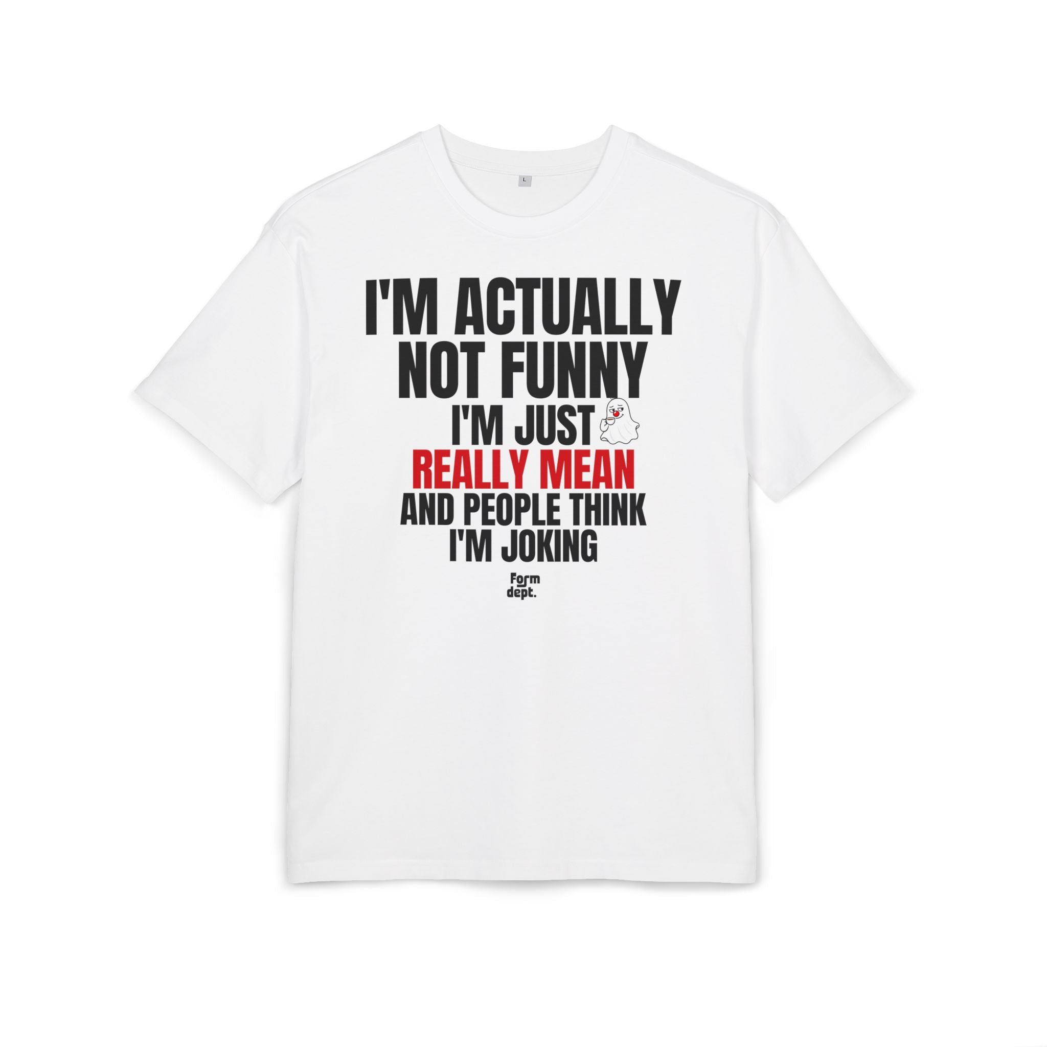 I'm Actually Not Funny Really Mean Graphic T-Shirt