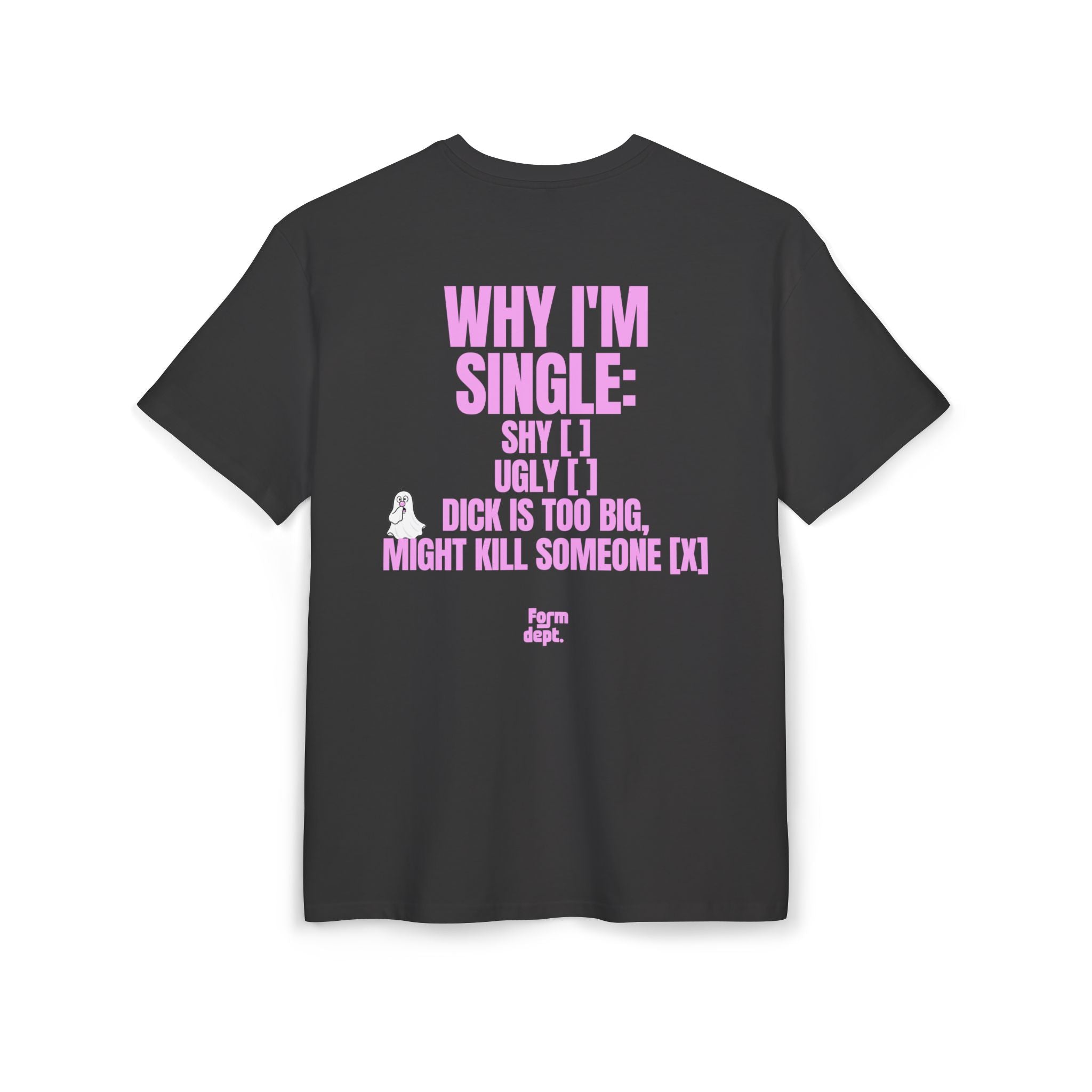 Camiseta oversize unisex «Why I’m Single – Dick Is Too Big» con estampado rosa – vista 3 – Form Dept.