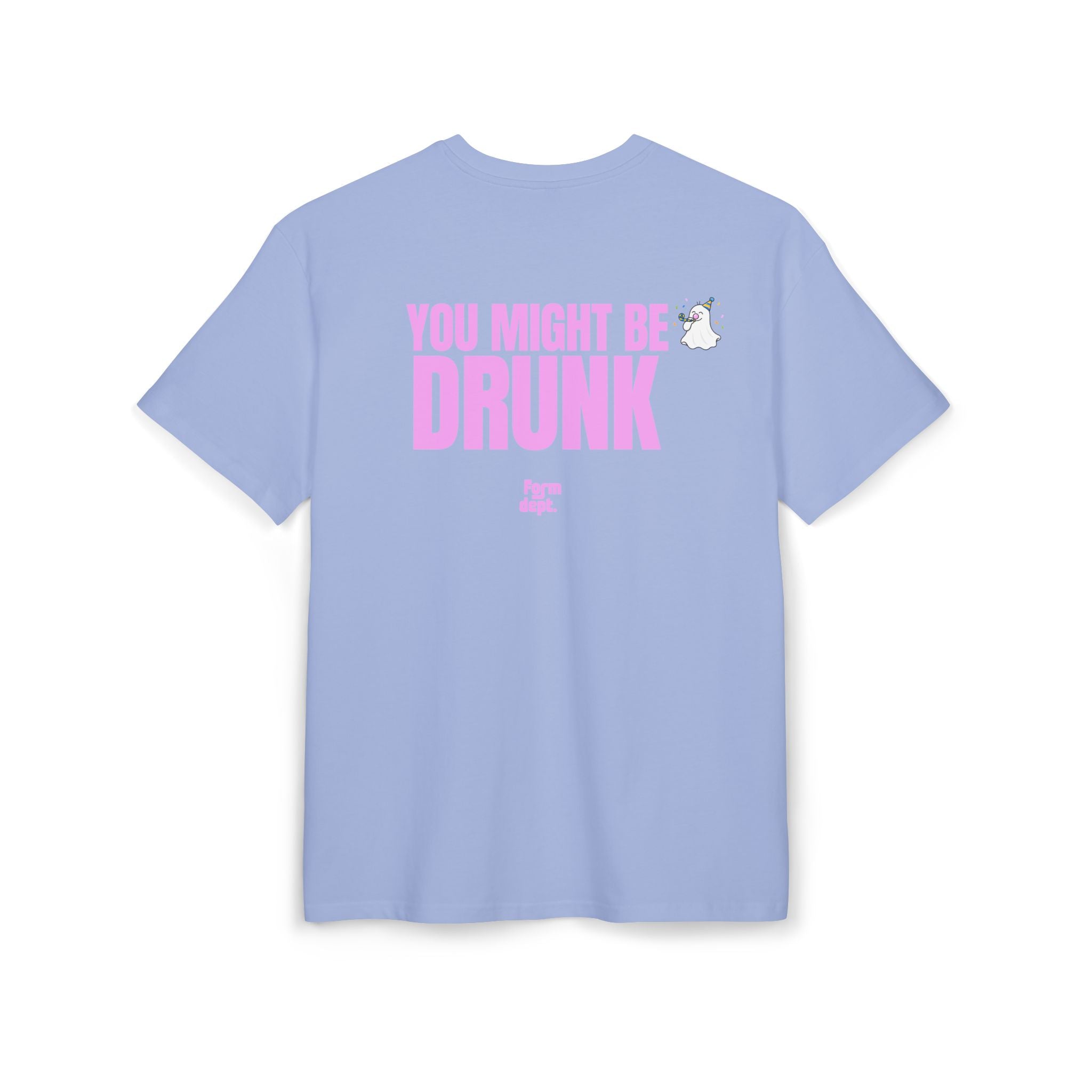 Camiseta oversize unisex «You Might Be Drunk» – estampado rosa